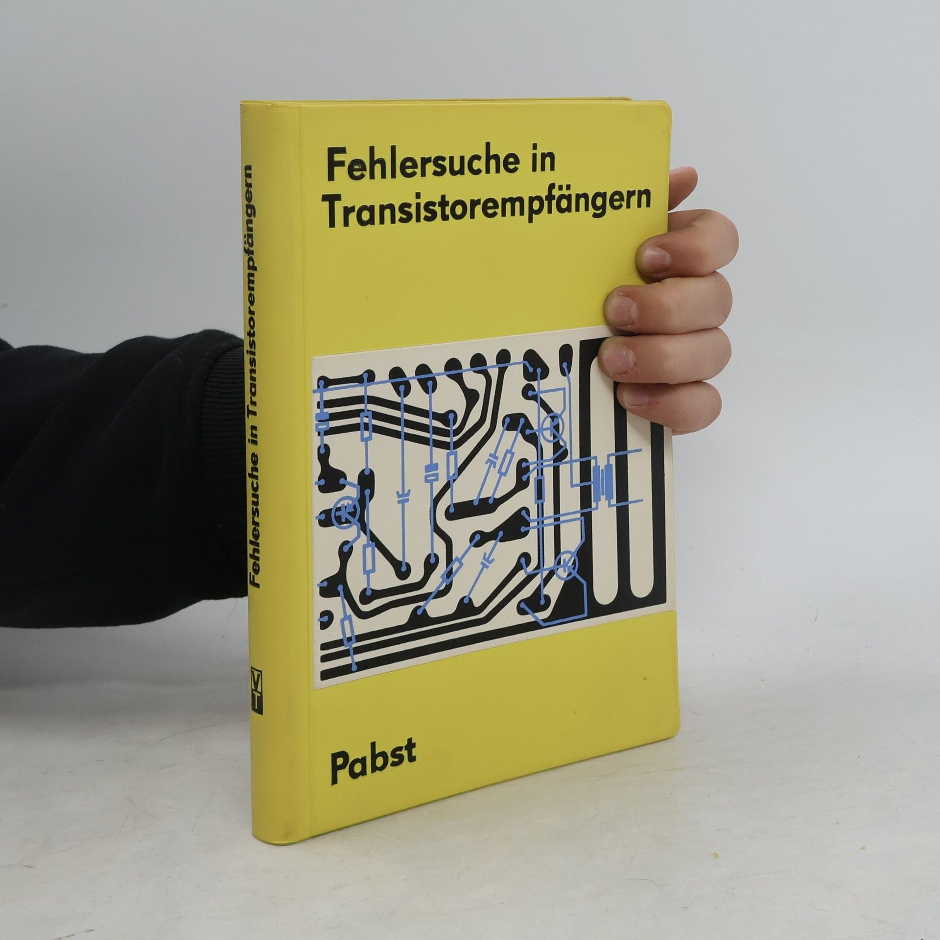 Bernhard Pabst Fehlersuche in Transistorempfängern