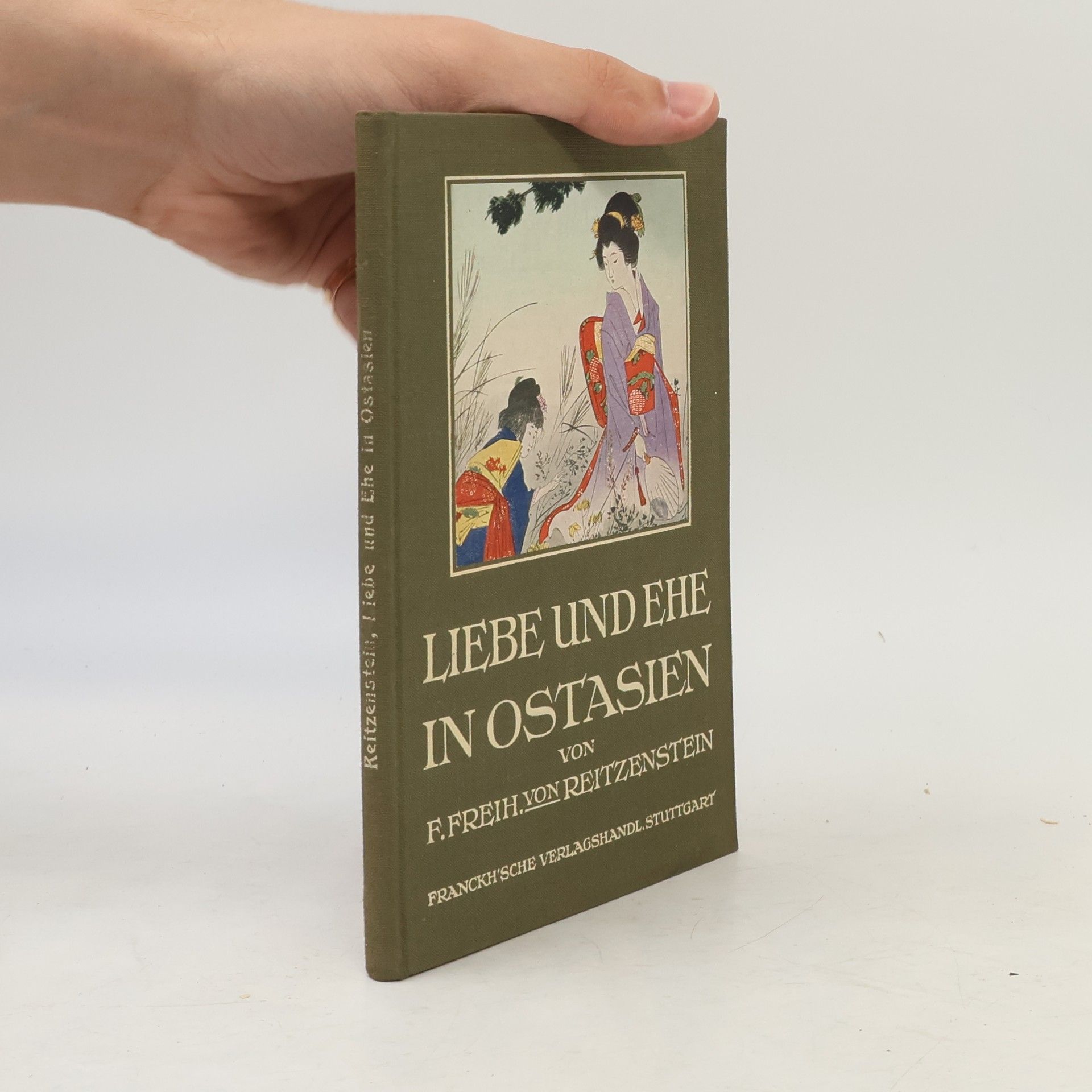 Ferdinand von Reitzenstein Liebe und Ehe in Ostasien