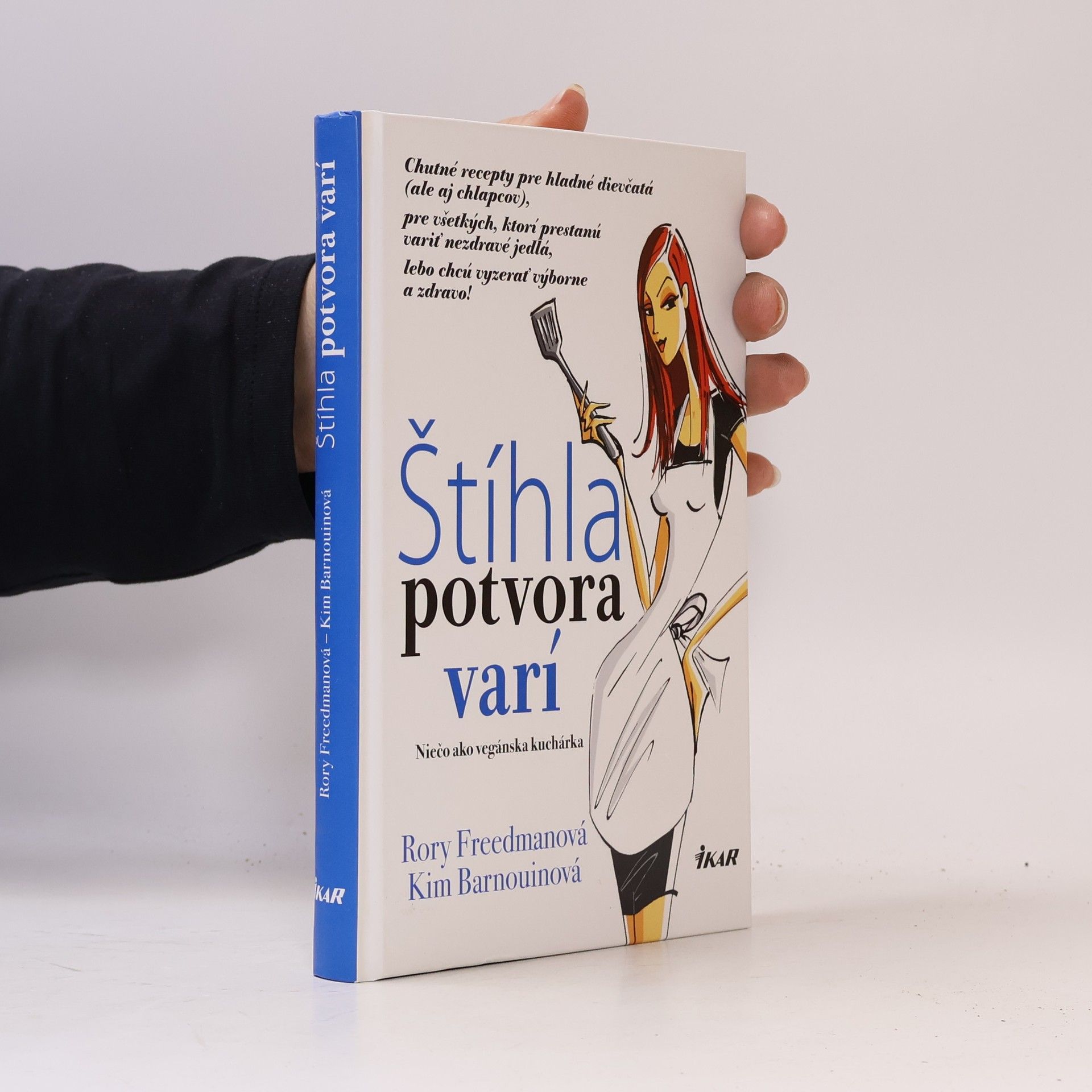 Štíhla potvora varí