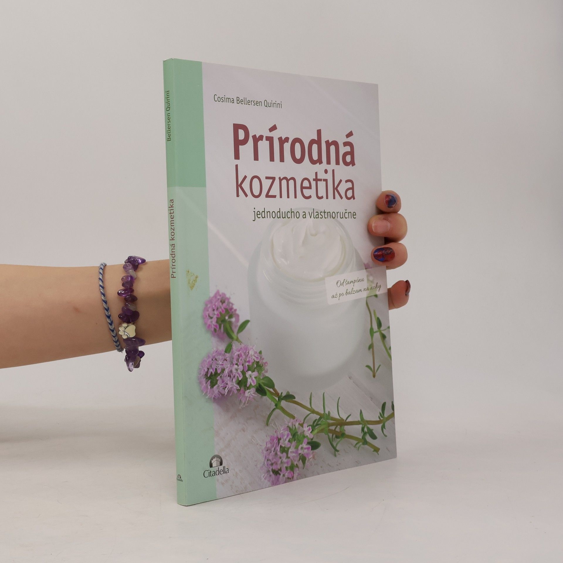 Cosima Bellersen Quirini Prírodná kozmetika jednoducho a vlastnoručne