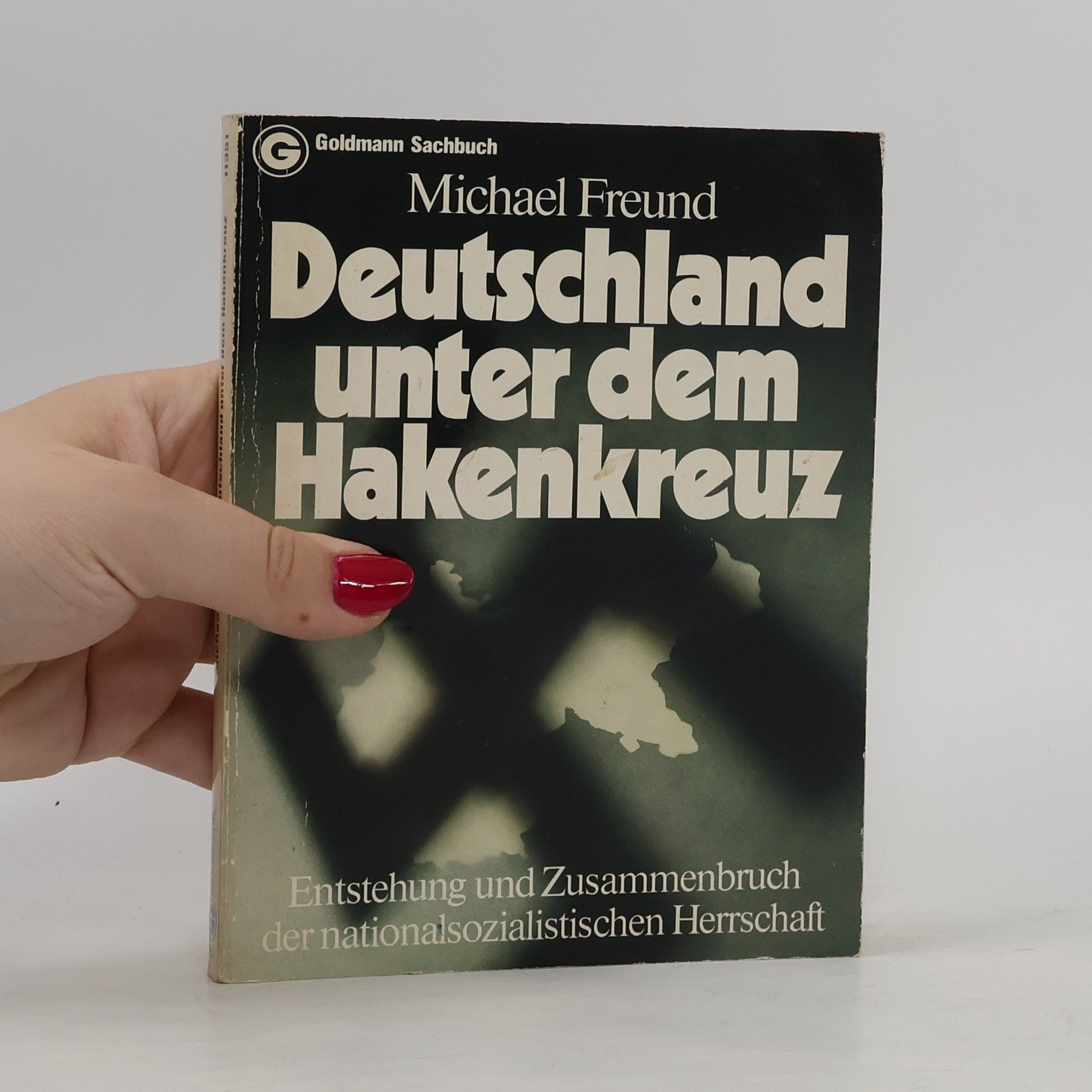 Michael Freund Deutschland unter dem Hakenkreuz