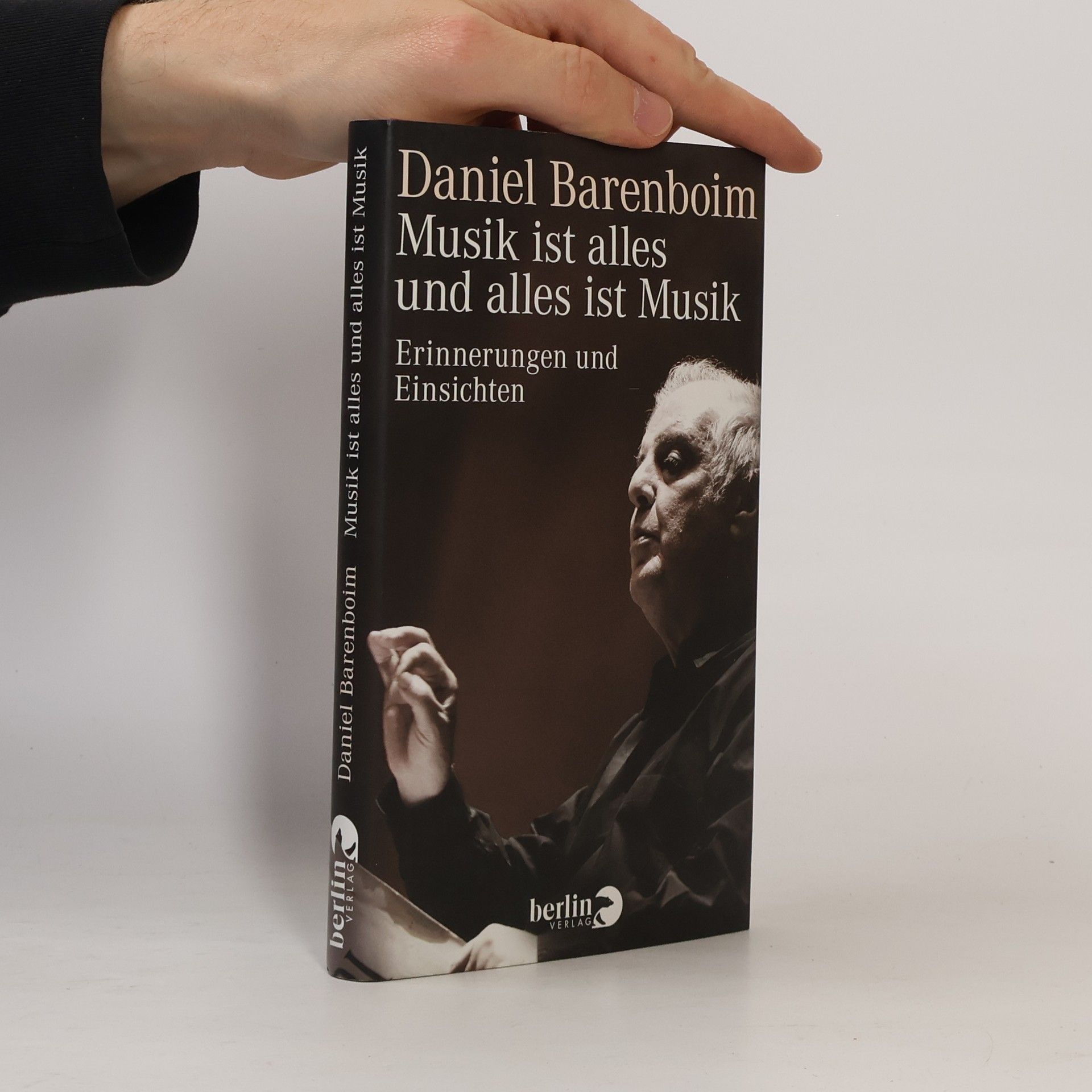 Daniel Barenboim Musik ist alles und alles ist Musik