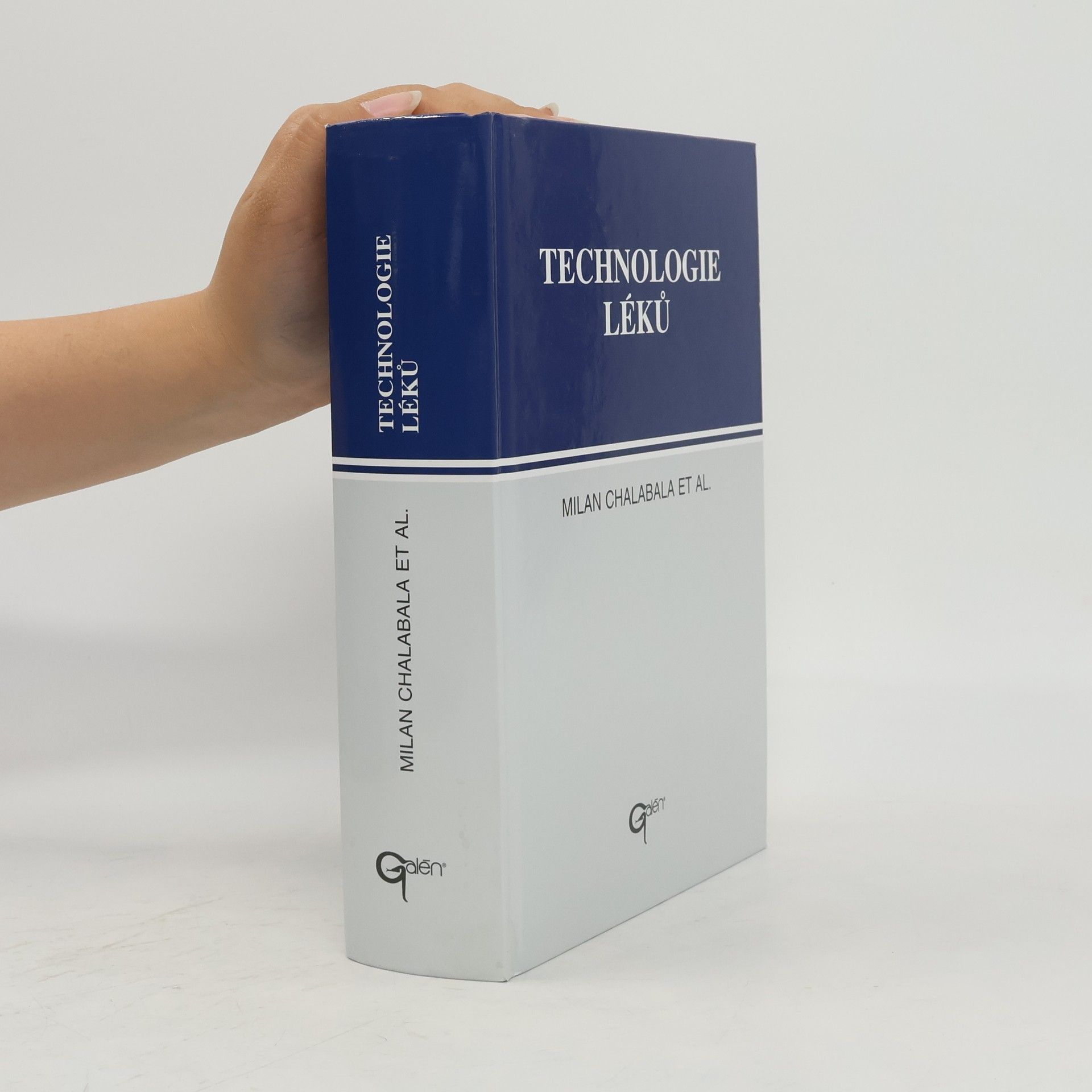 Milan Chalabala Technologie léků : Galenika