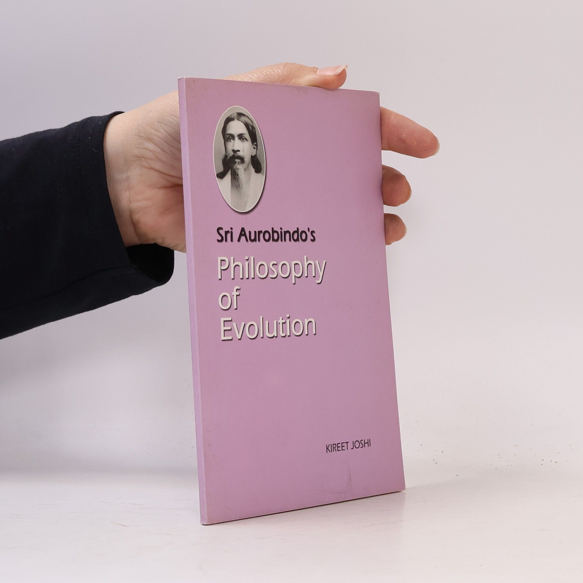 Kireet Joshi Sri Aurobindo's Philosophy of Evolution