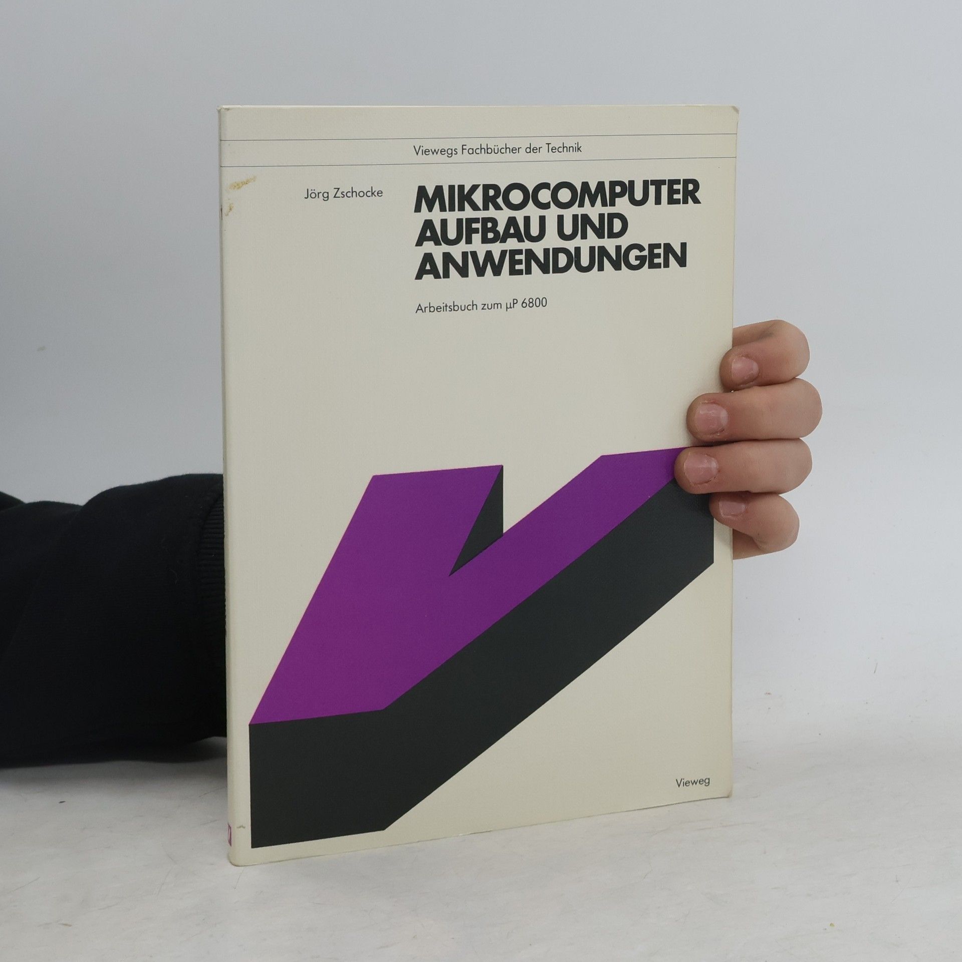 Jörg Zschocke Mikrocomputer, Aufbau und Anwendungen
