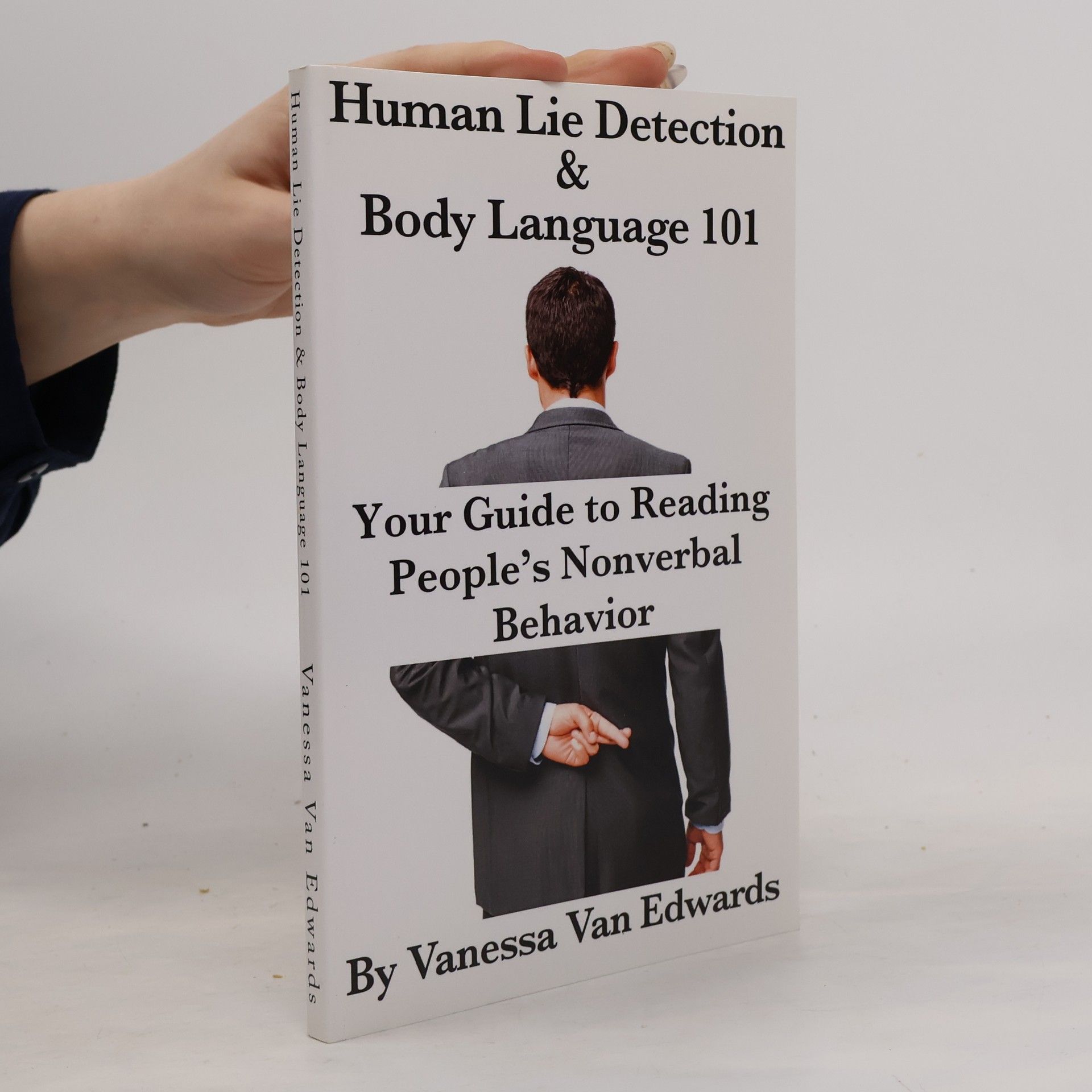 Vanessa Van Edwards Human Lie Detection and Body Language 101