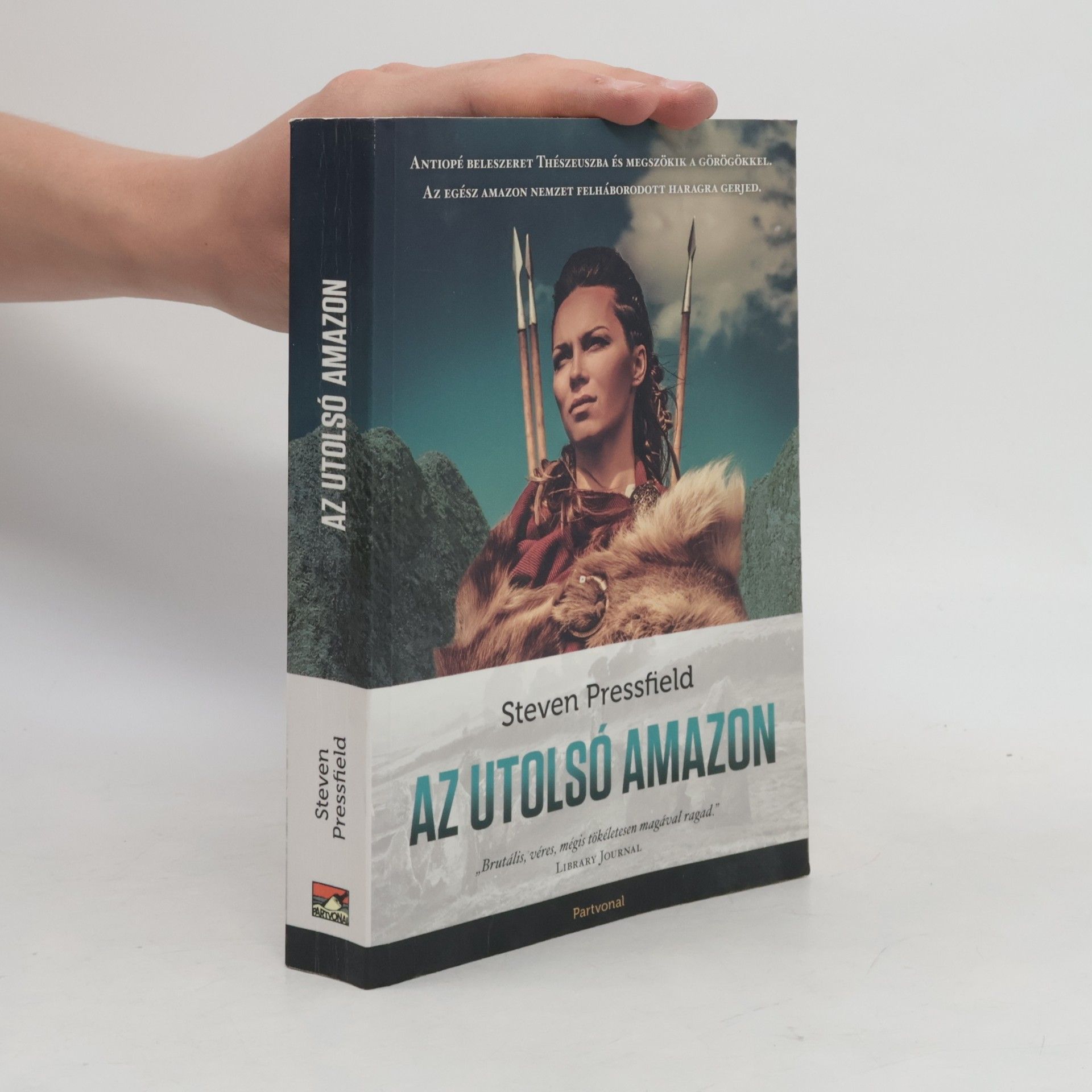 Steven Pressfield Az utolsó amazon