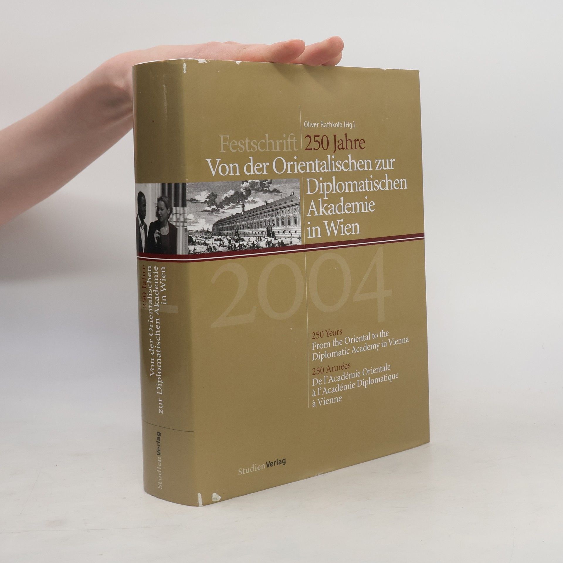 Oliver Rathkolb 250 Jahre, von der Orientalischen zur Diplomatischen Akademie in Wien