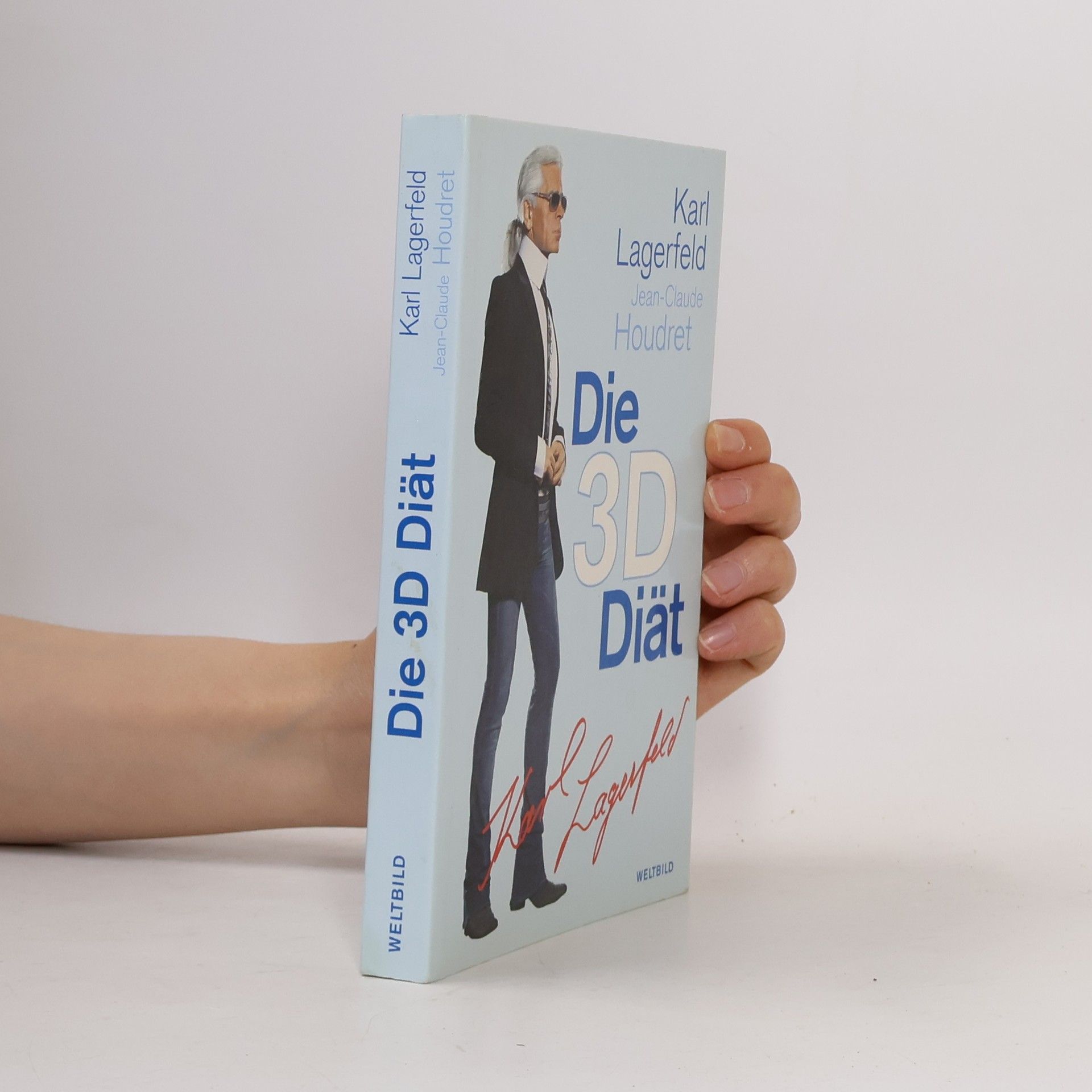 Karl Lagerfeld Die 3-D-Diät