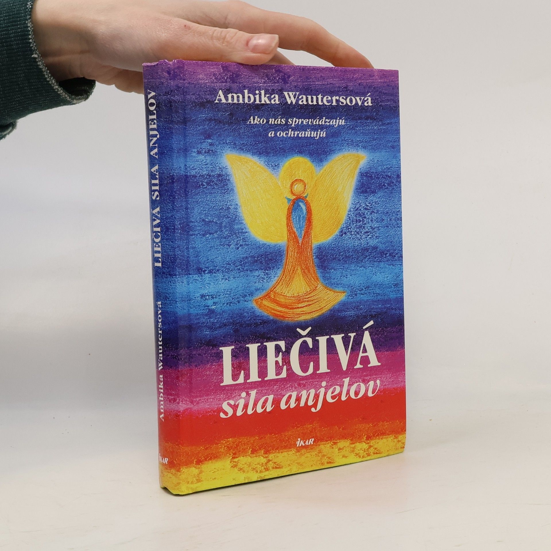 Ambika Wauters Liečivá sila anjelov