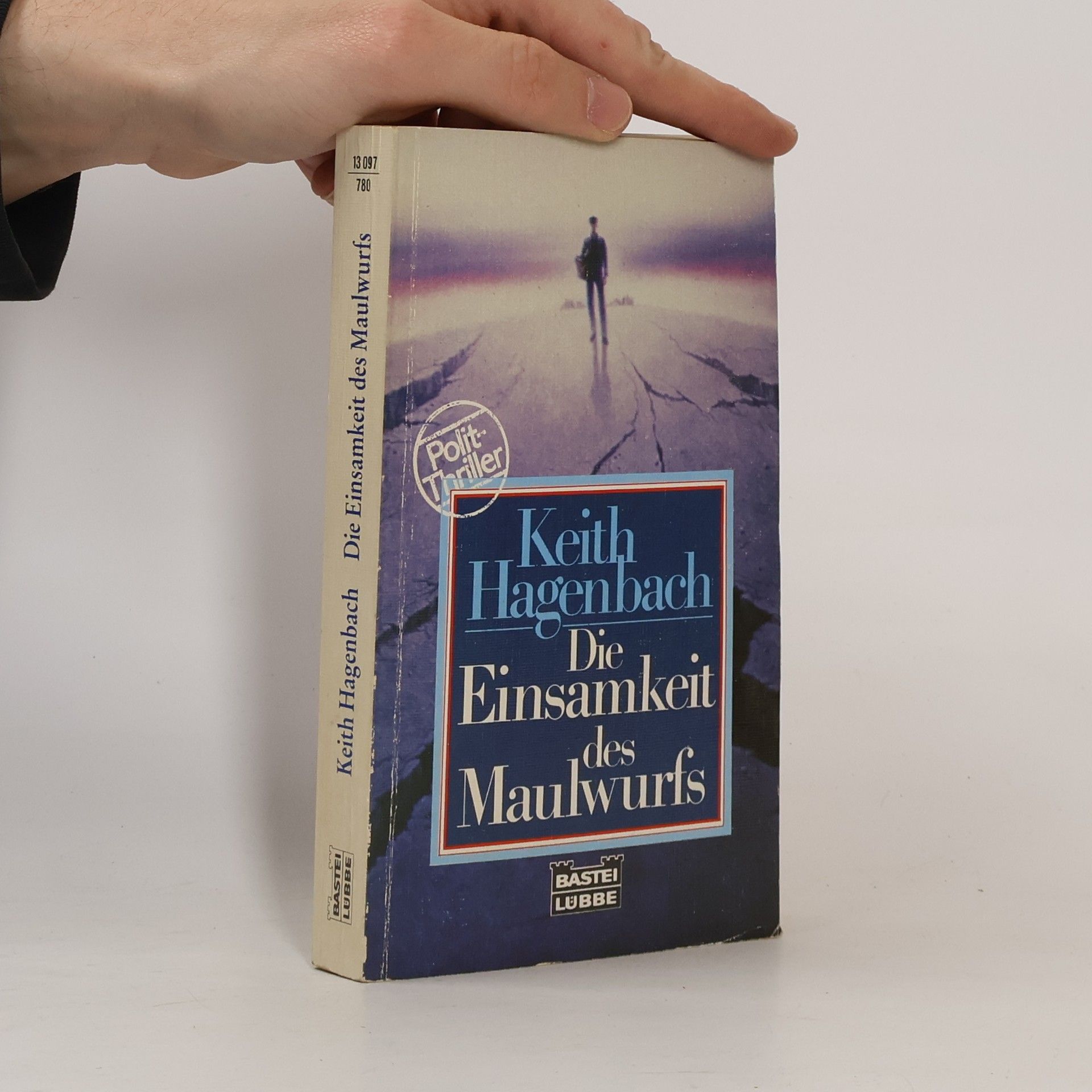 Keith Hagenbach Die Einsamkeit des Maulwurfs