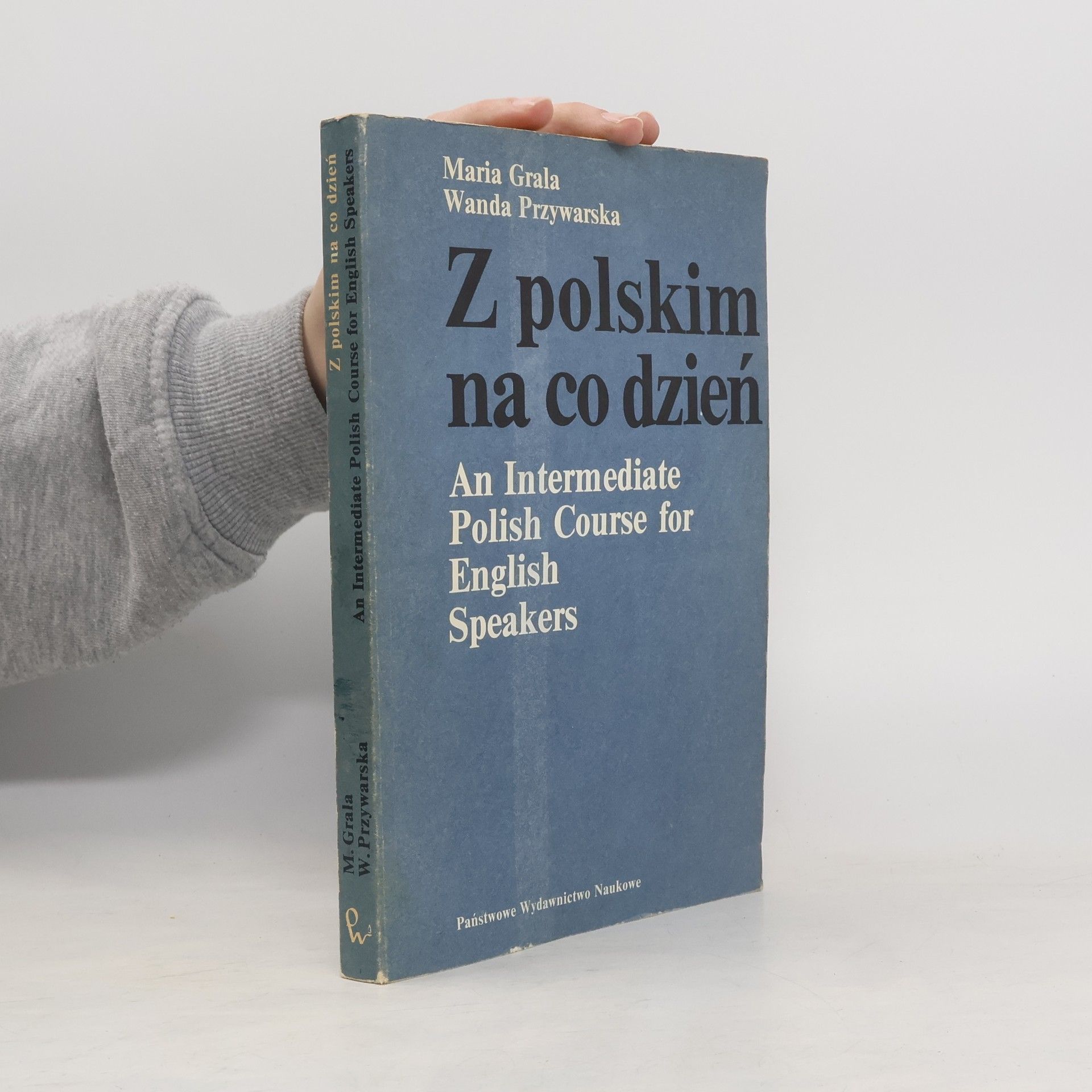Maria Grala Z polskim na co dzień An Intermediate Polish Course for English Speakers
