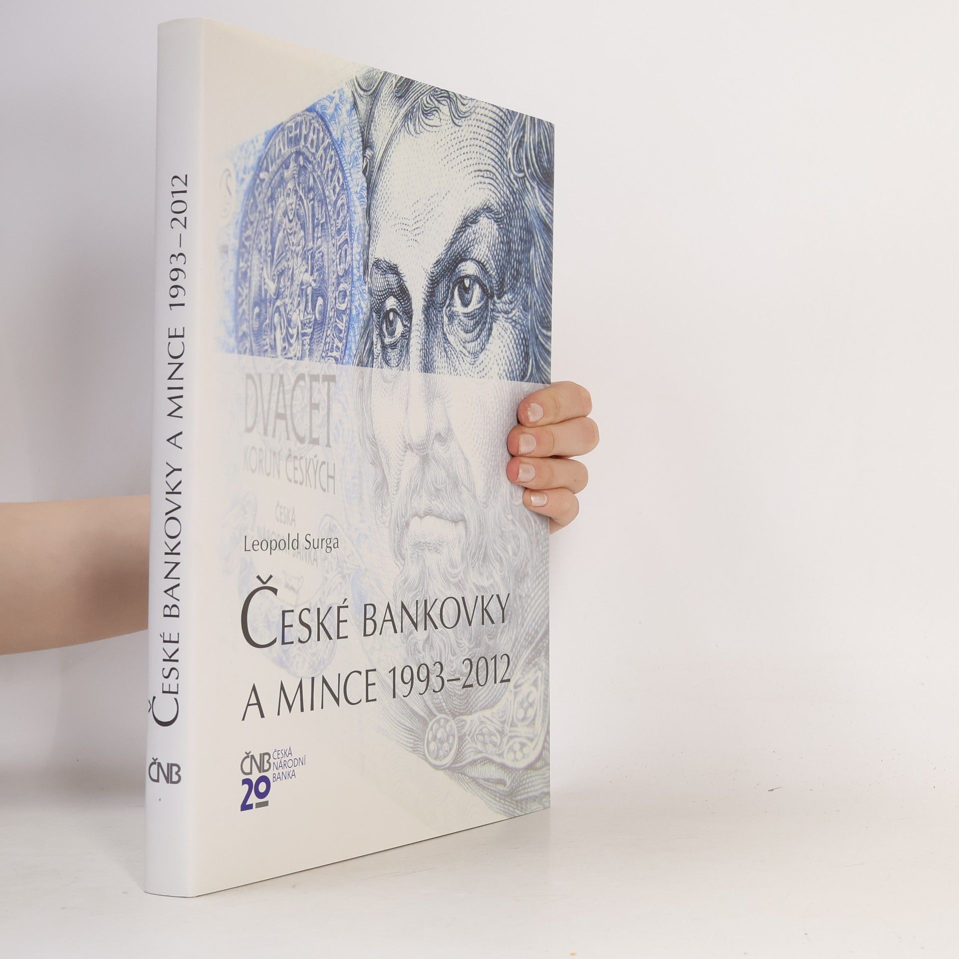 Leopold Surga České bankovky a mince 1993-2012