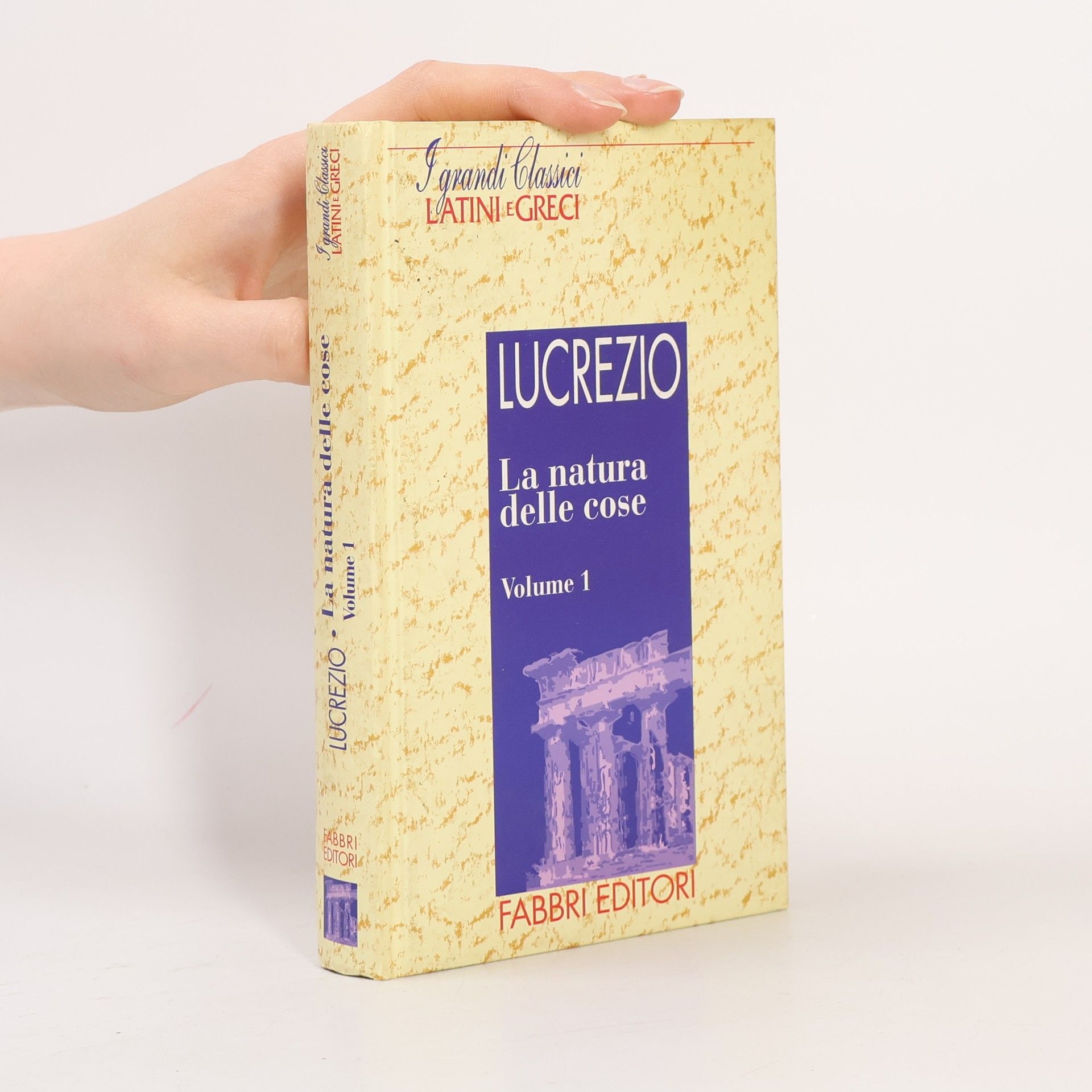 Lucrezio La nature delle cose. Volume 1