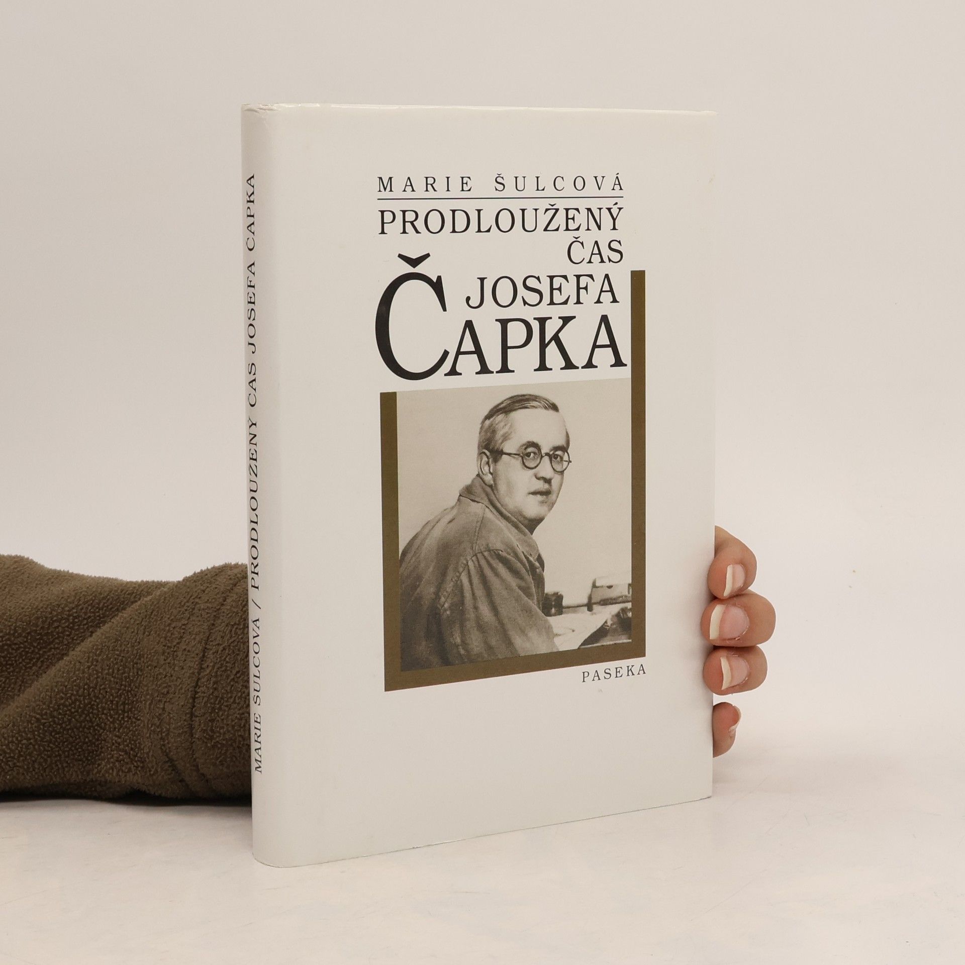 Marie Šulcová Prodloužený čas Josefa Čapka