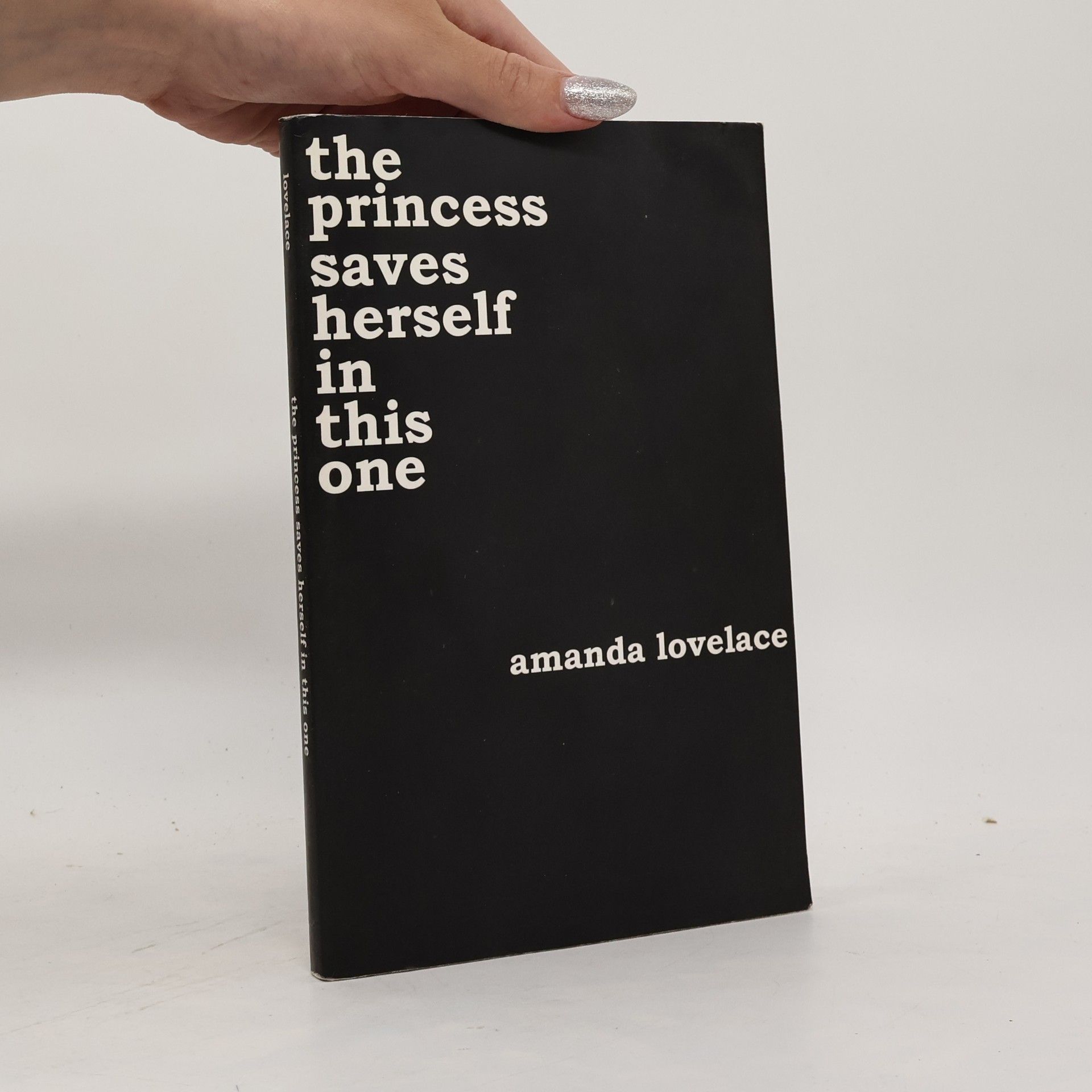 Amanda Lovelace The Princess Saves Herself in This One