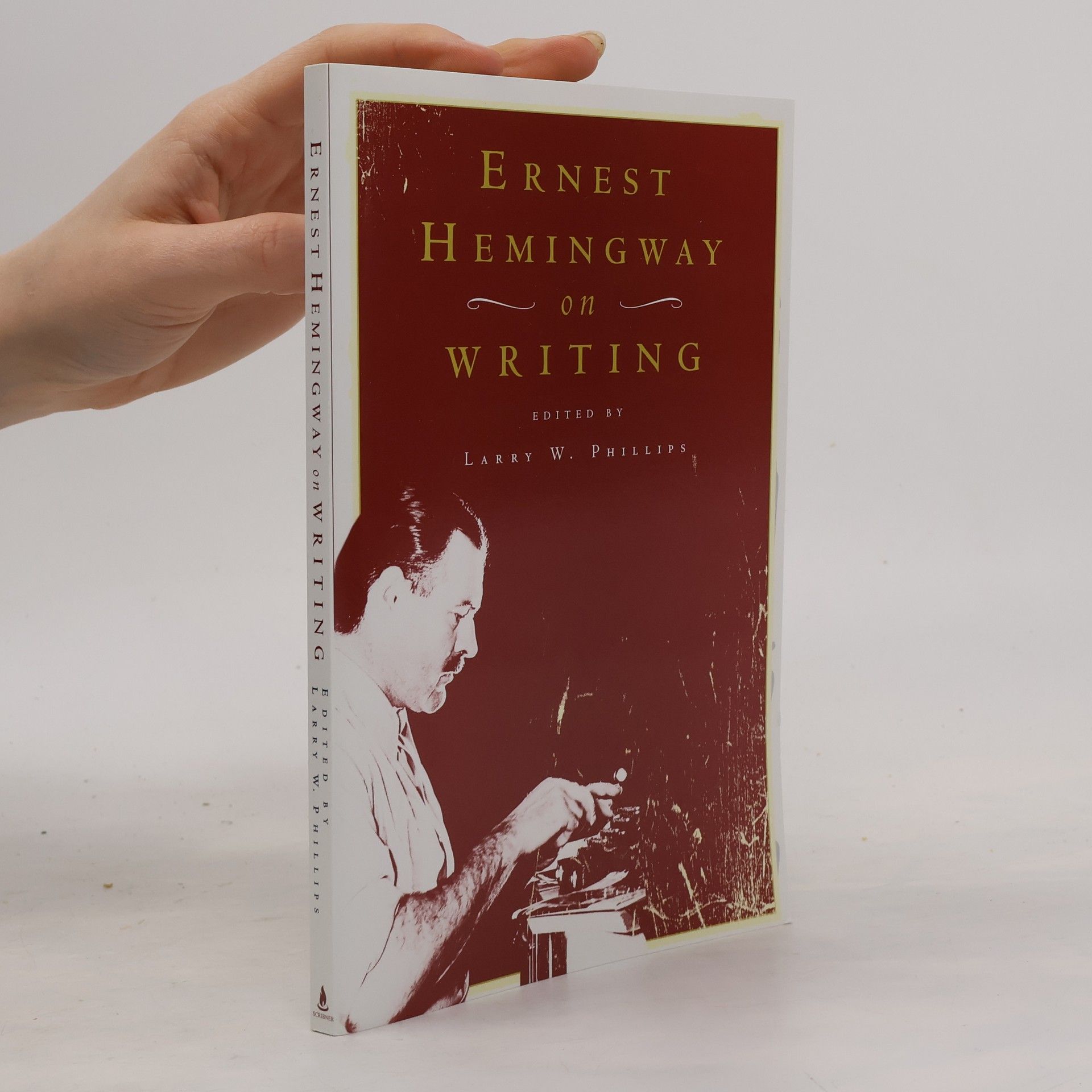 Ernest Hemingway Ernest Hemingway on Writing