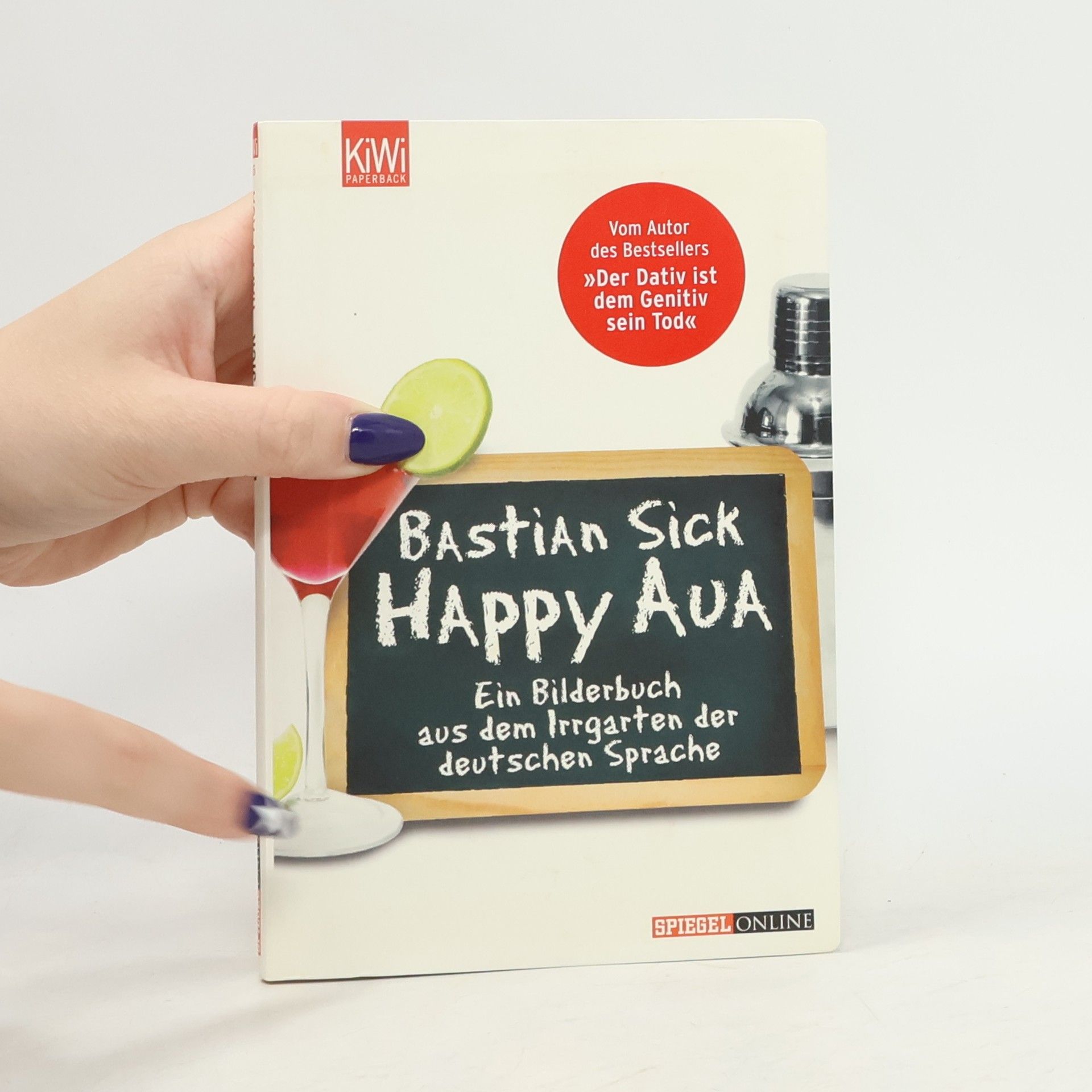 Bastian Sick Happy Aua : ein Bilderbuch aus dem Irrgarten der deutschen Sprache