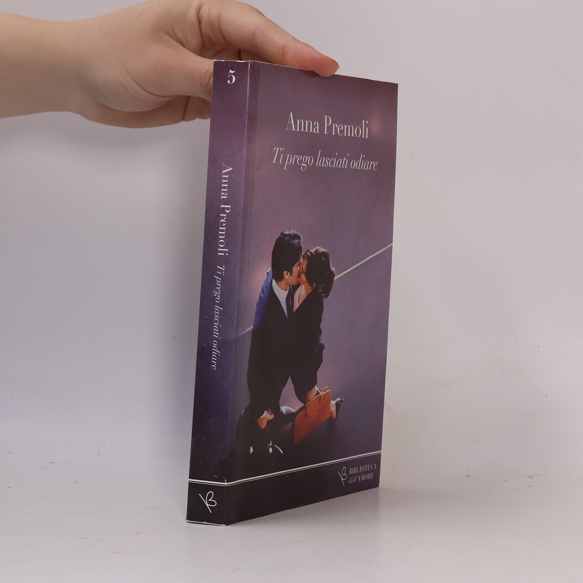 Anna Premoli Ti prego lasciati odiare
