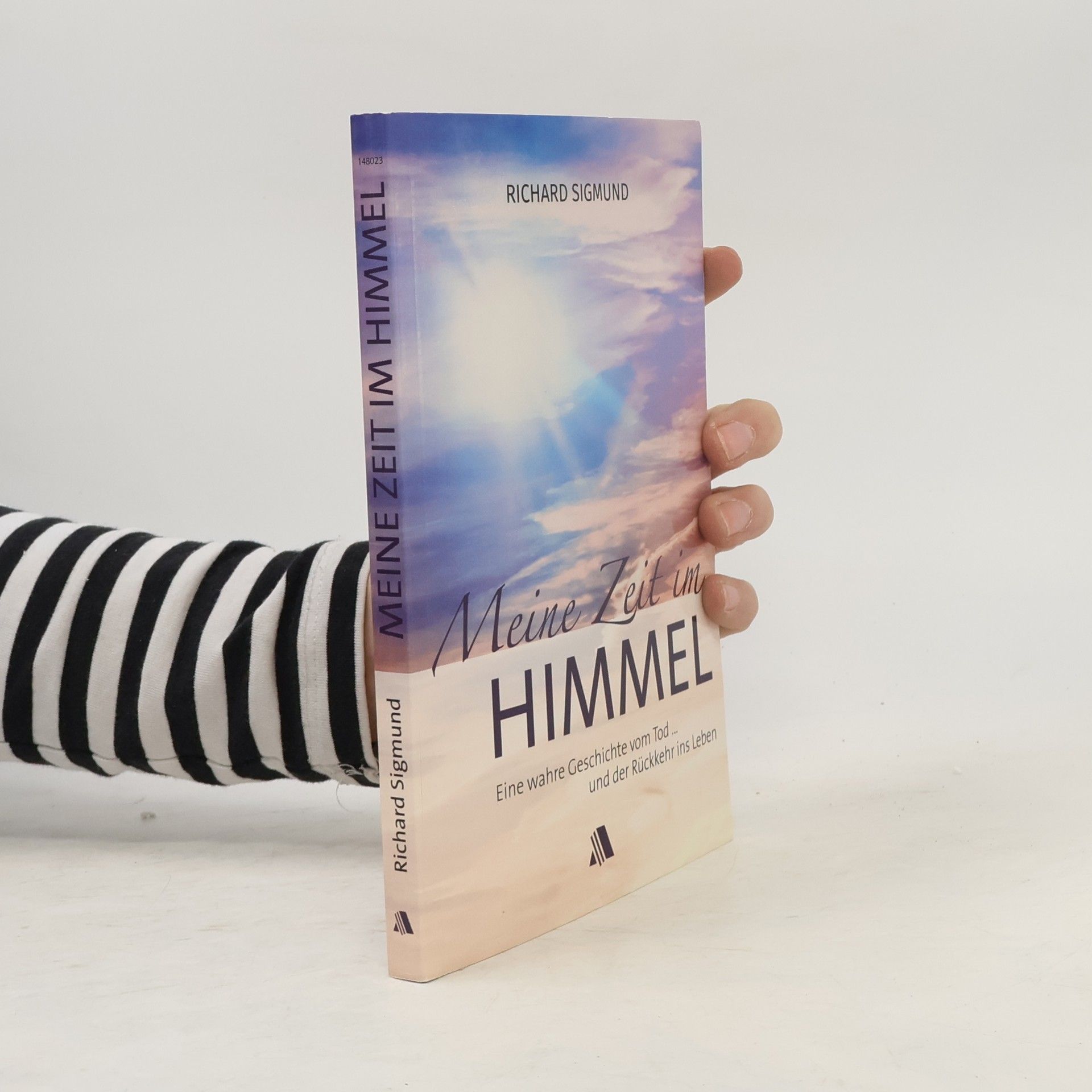 Richard Sigmund Meine Zeit im Himmel