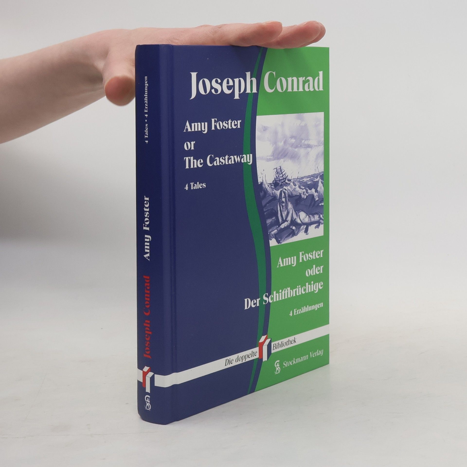 Joseph Conrad Die doppelte Bibliothek: Amy Foster or The Castaway / Amy Foster oder der Schiffbrüchige