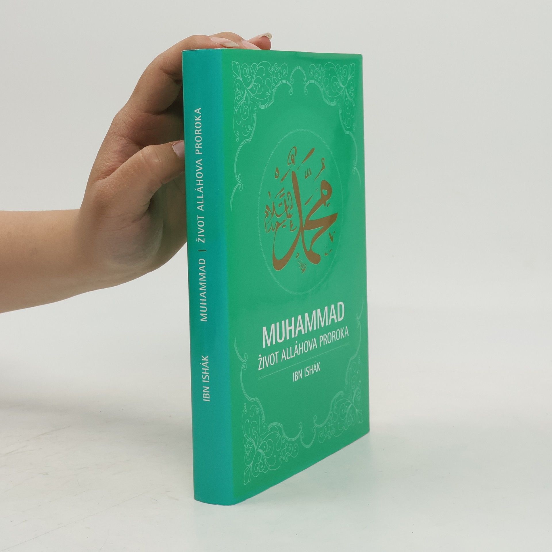 Ibn Ishák Muhammad. Život Alláhova proroka.