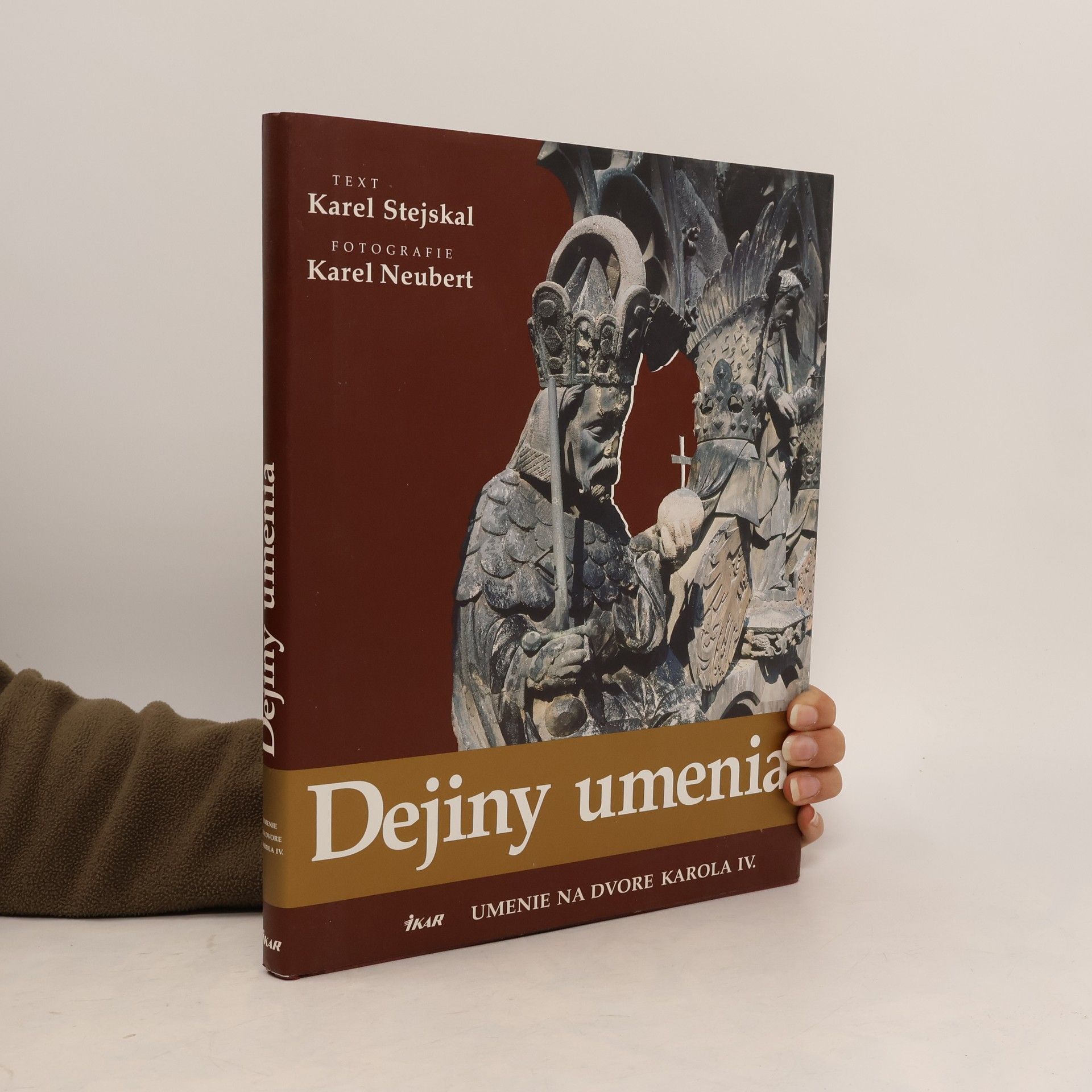 Karel Stejskal Dejiny umenia: Umenie na dvore Karola IV.
