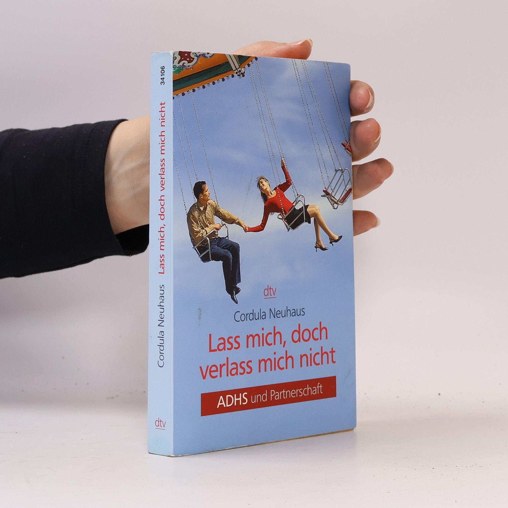 Cordula Neuhaus Lass mich, doch verlass mich nicht