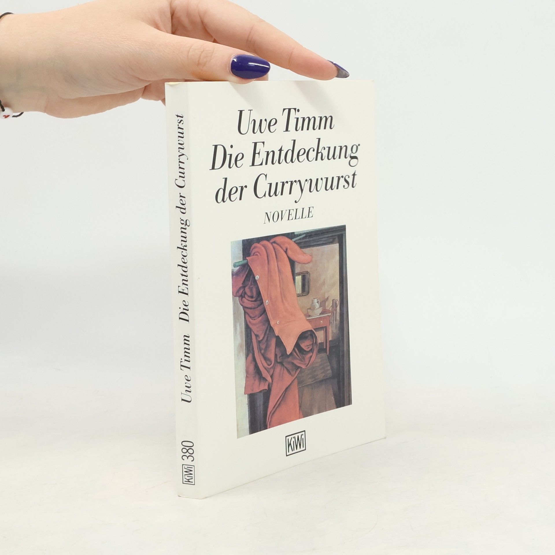 Uwe Timm Die Entdeckung der Currywurst
