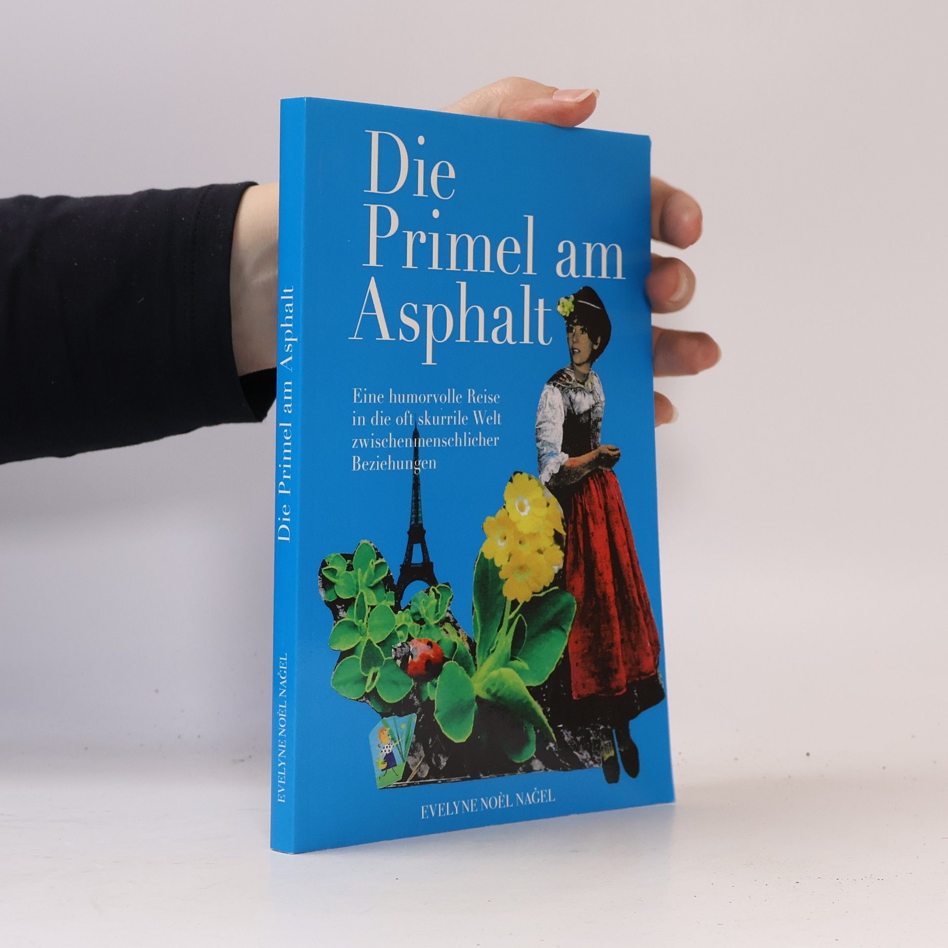 Evelyne Noel Nagel Die Primel am Asphalt