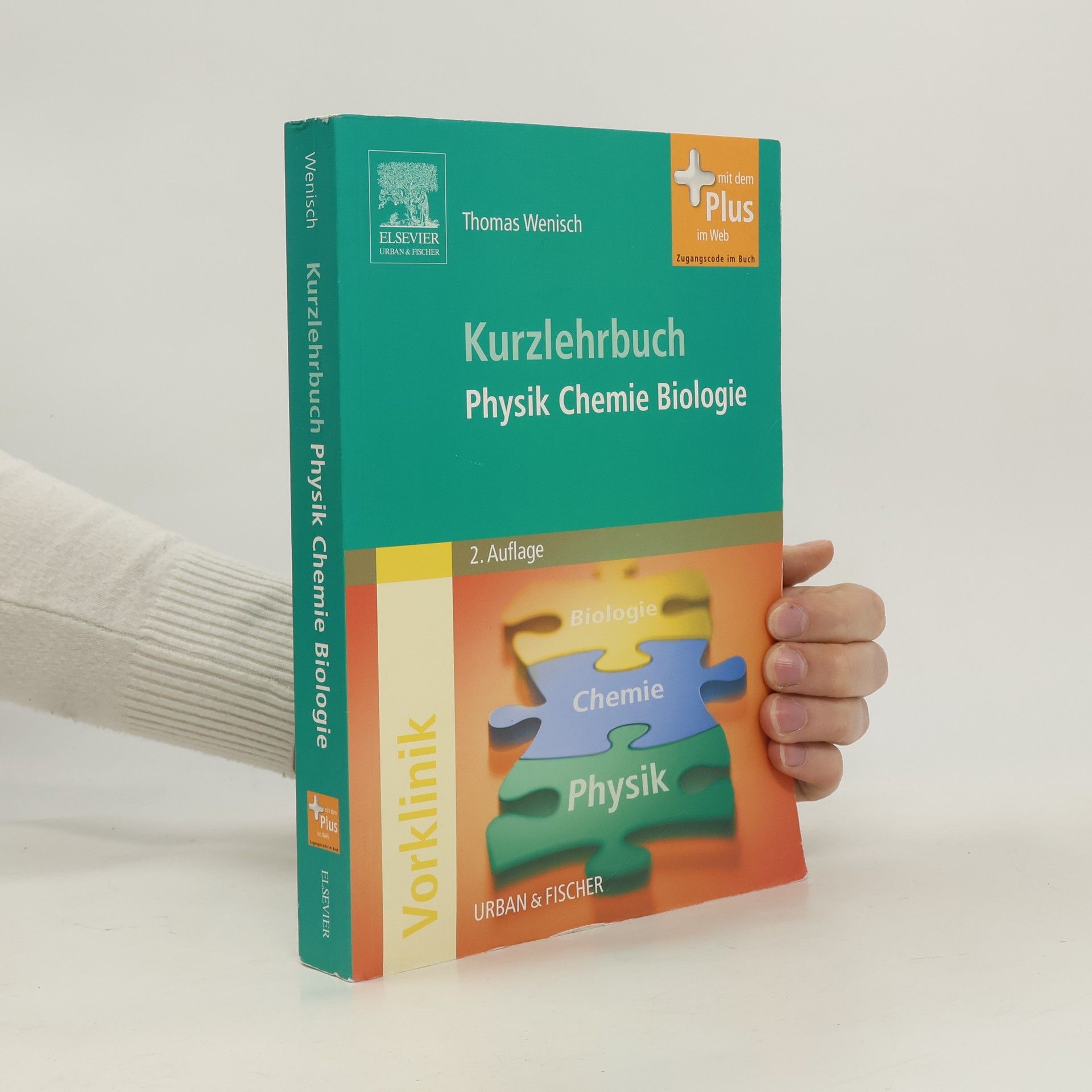 Thomas Wenisch Kurzlehrbuch. Physik, Chemie, Biologie