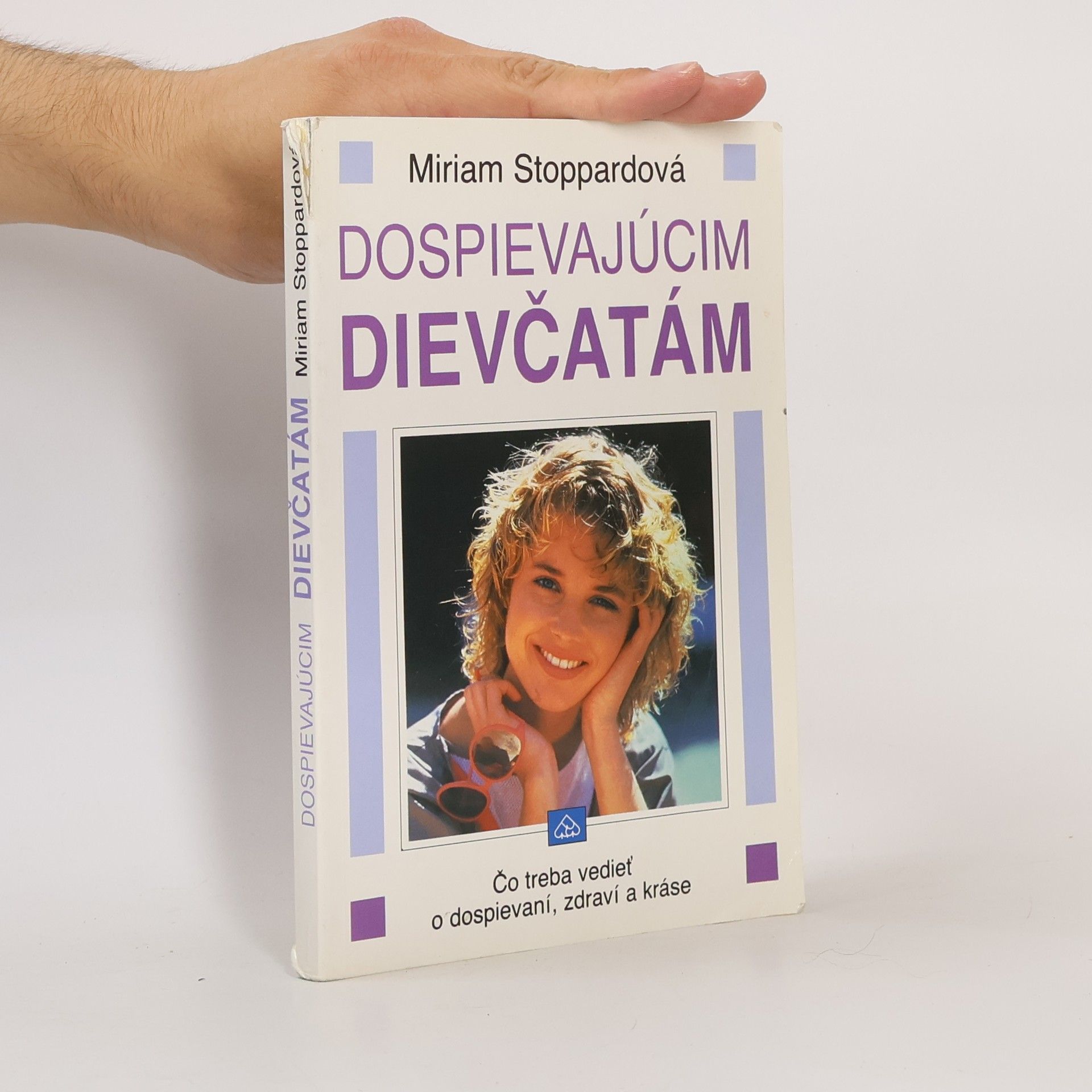 Miriam Stoppard Dospievajúcim dievčatám