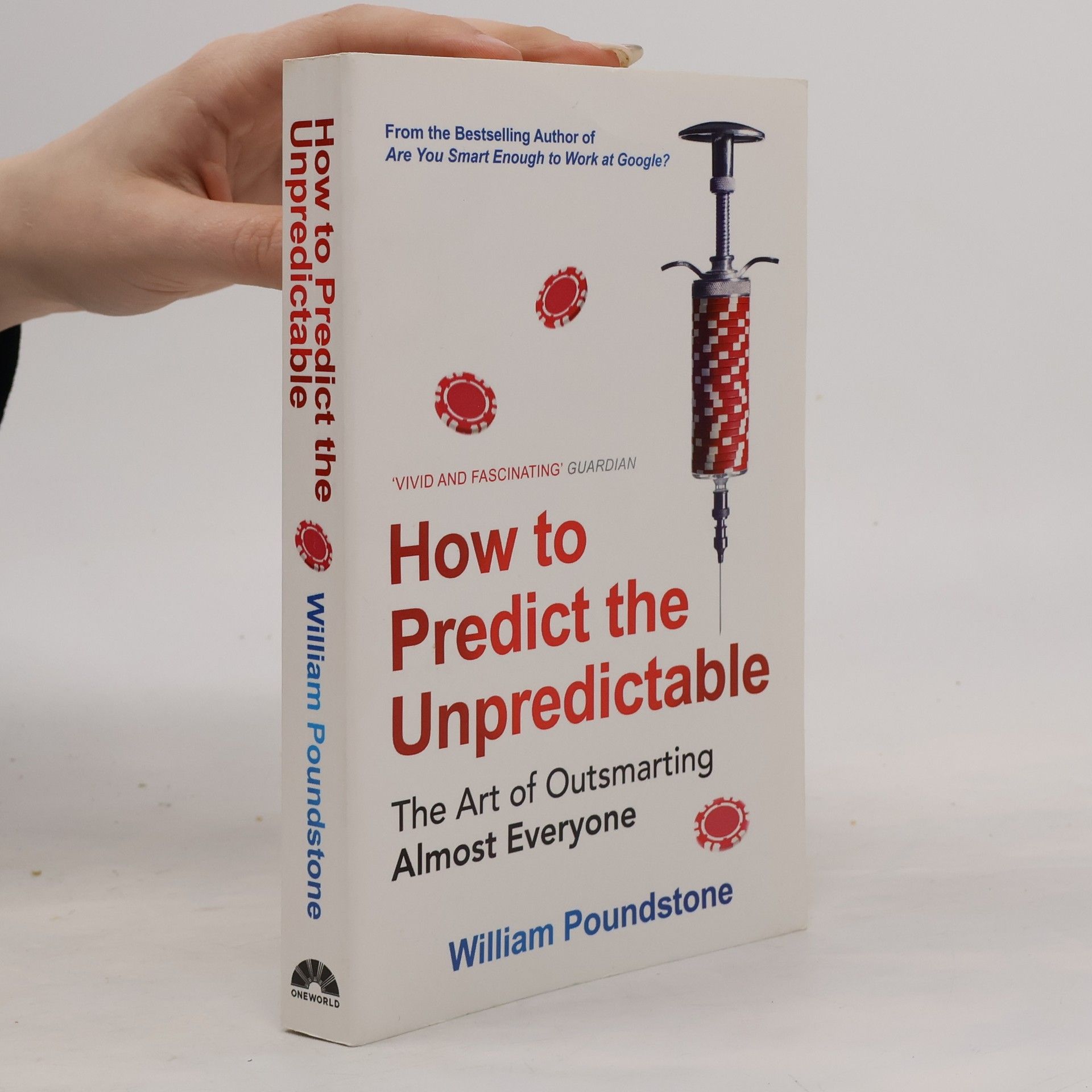 William Poundstone How to Predict the Unpredictable