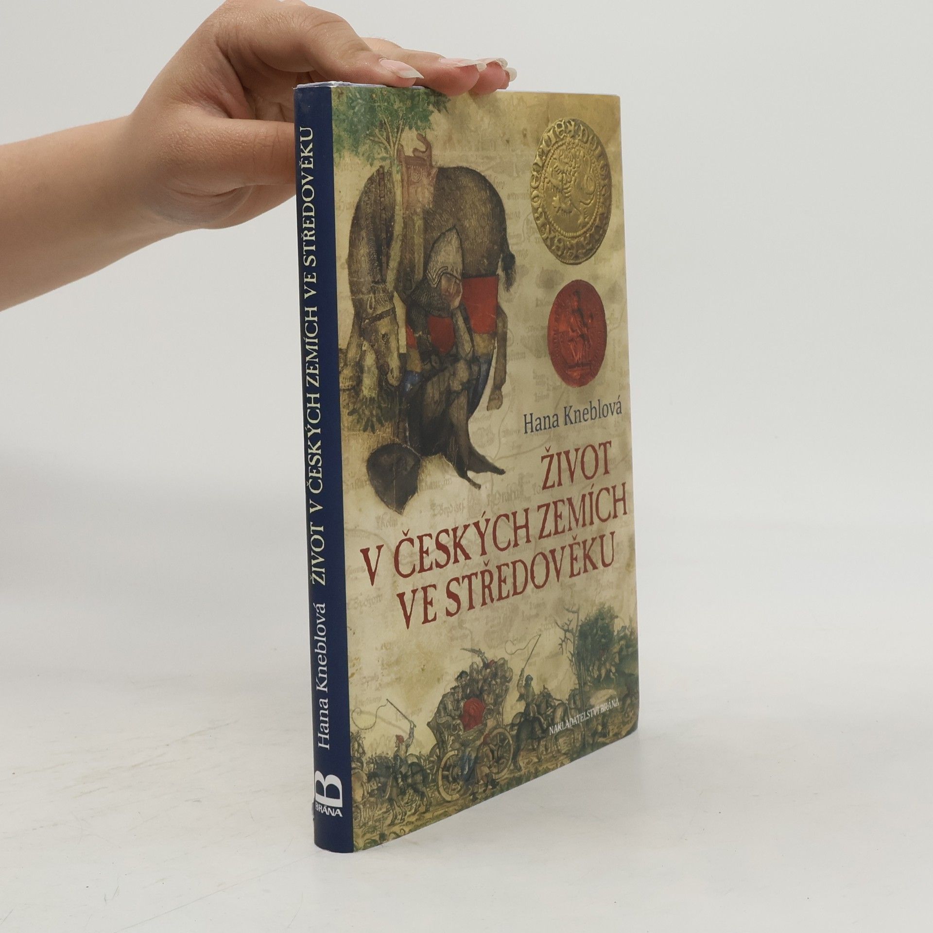 Hana Kneblová Život v českých zemích ve středověku
