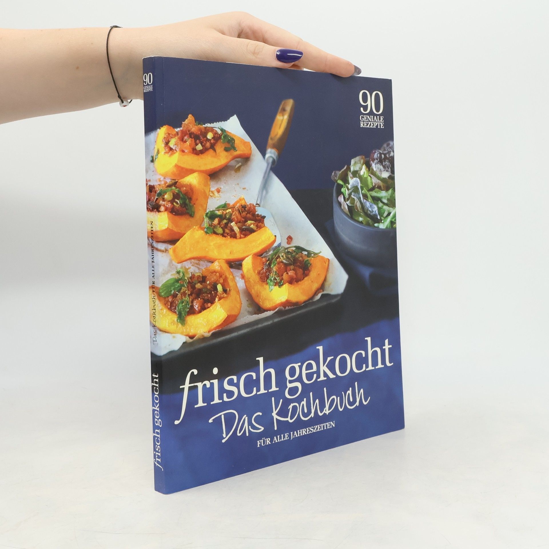 Autorenkollektiv Frisch gekocht. Das Kochbuch