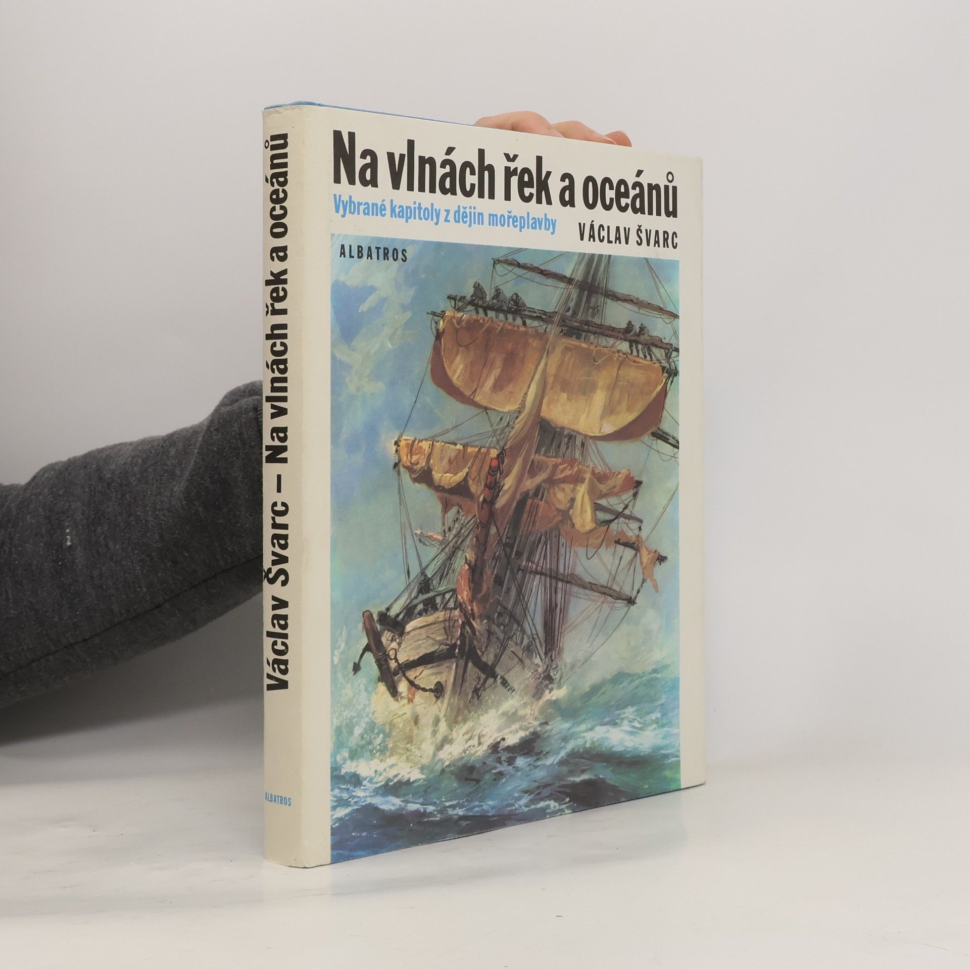 Václav Švarc Na vlnách řek a oceánů
