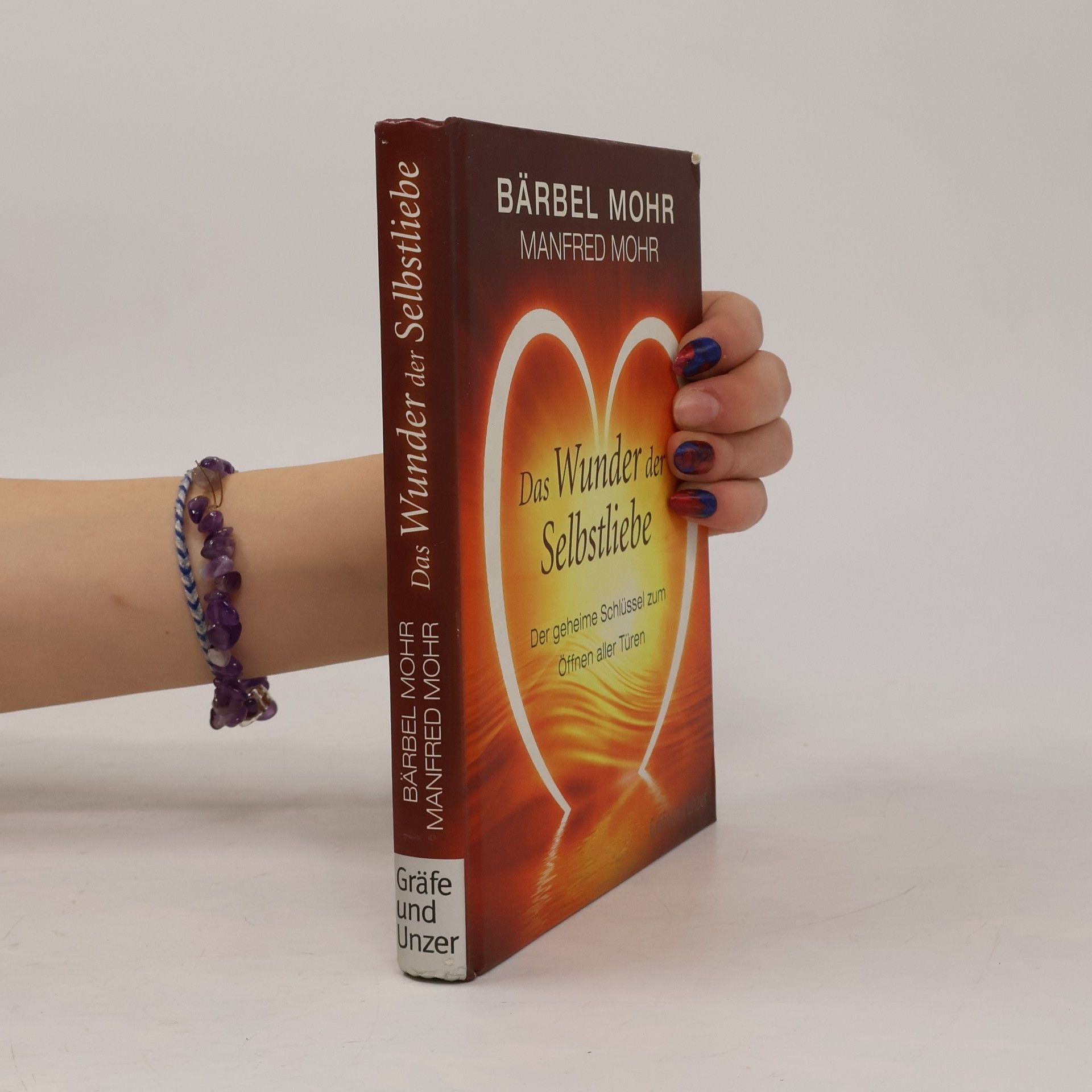 Bärbel Mohr Das Wunder der Selbstliebe