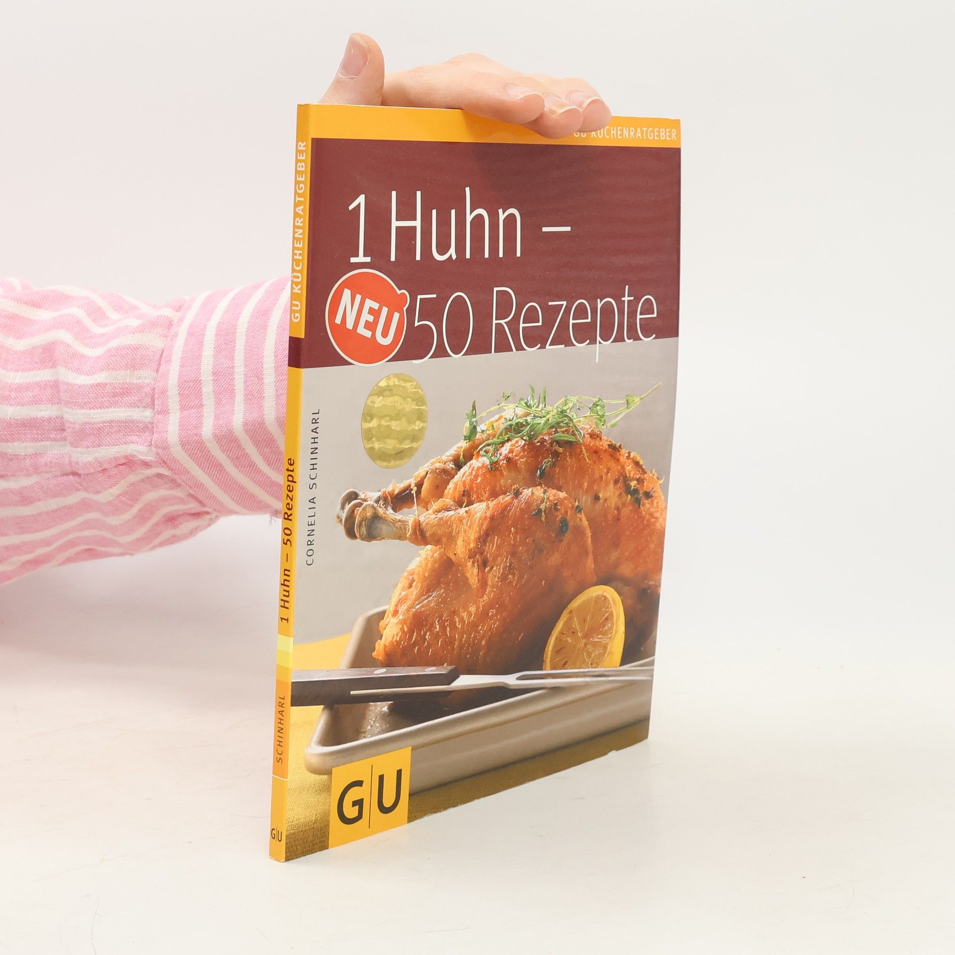 1 Huhn - 50 Rezepte