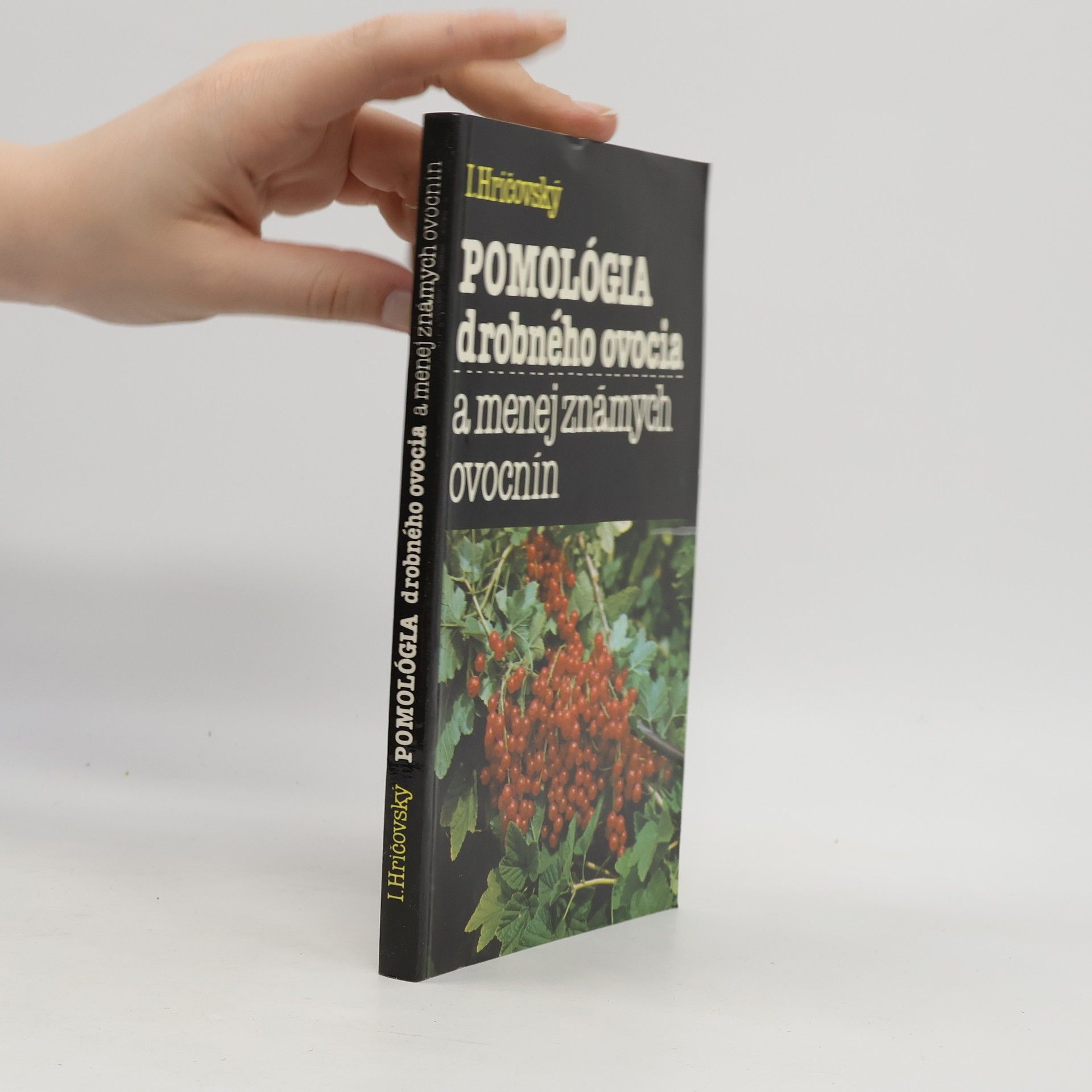 Pomológia drobného ovocia a menej známych ovocnín