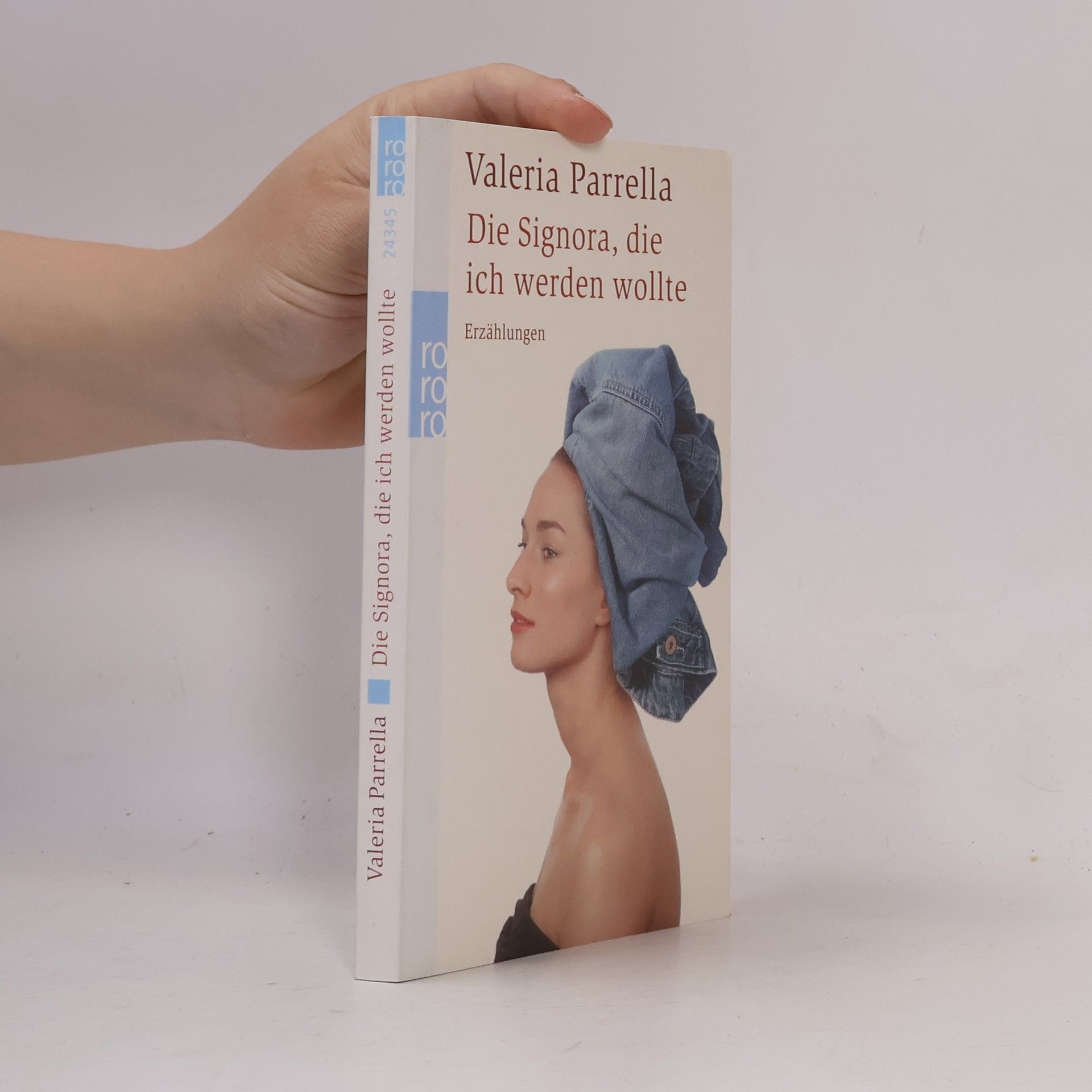 Valeria Parrella Die Signora, die ich werden wollte