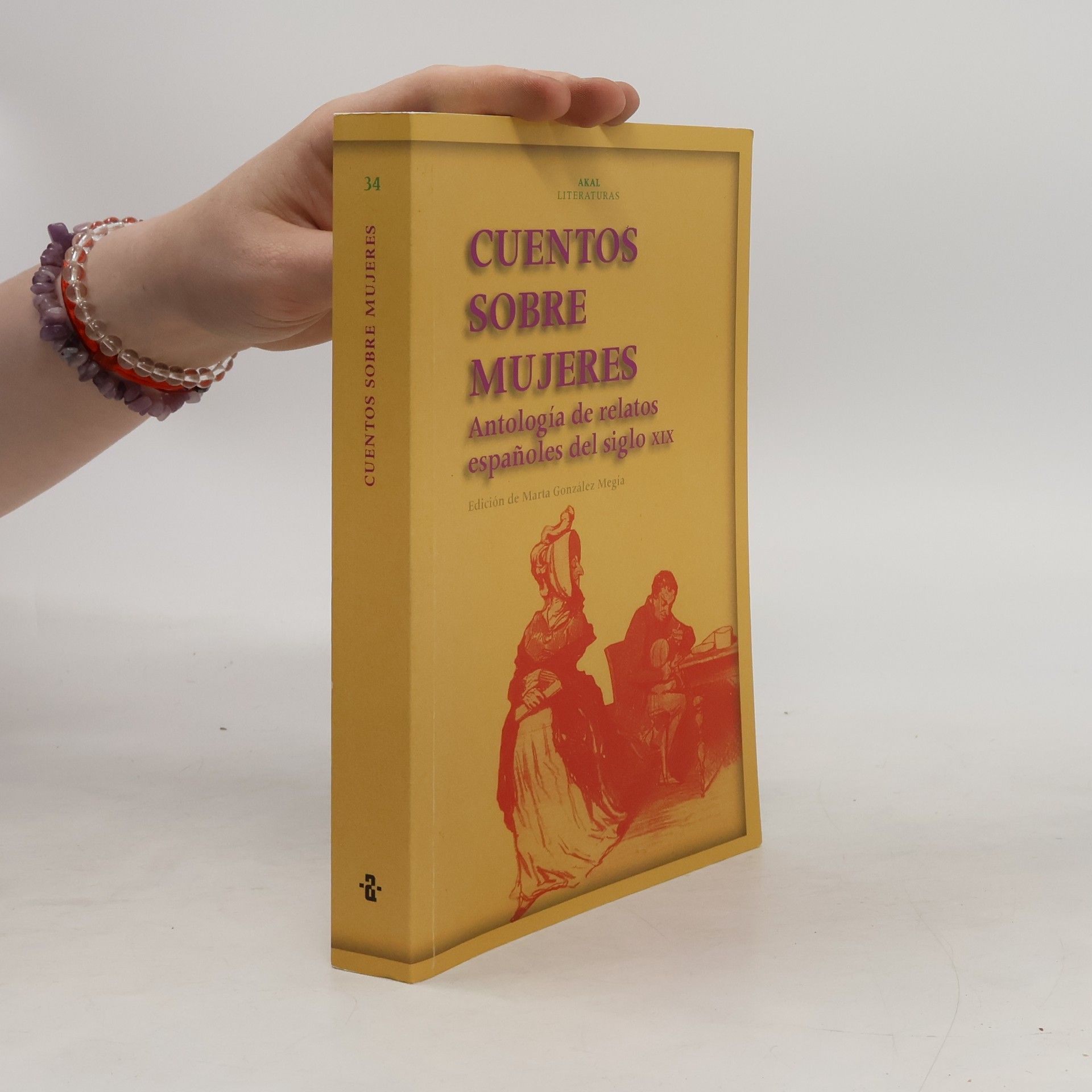 Marta González Megía Akal Literaturas - 34: Cuentos sobre mujeres: antología de relatos españoles del siglo XIX