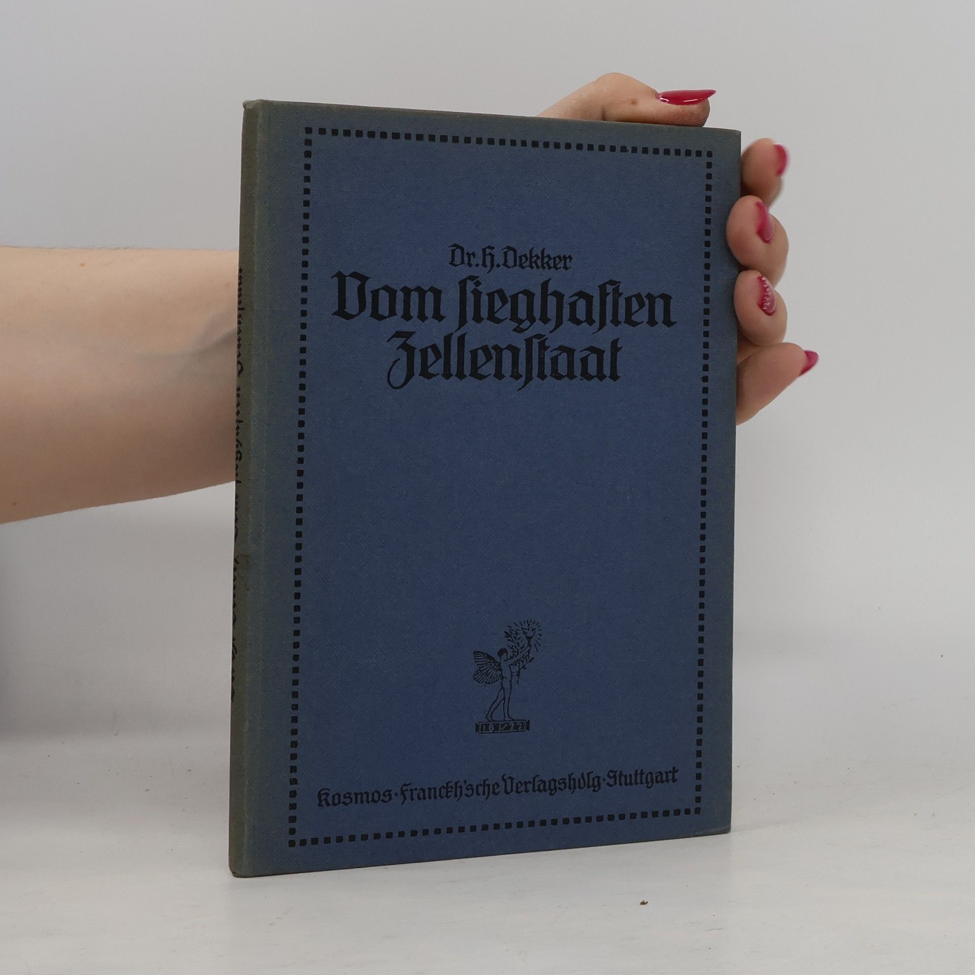 Hermann Dekker Vom sieghaften Zellenstaat