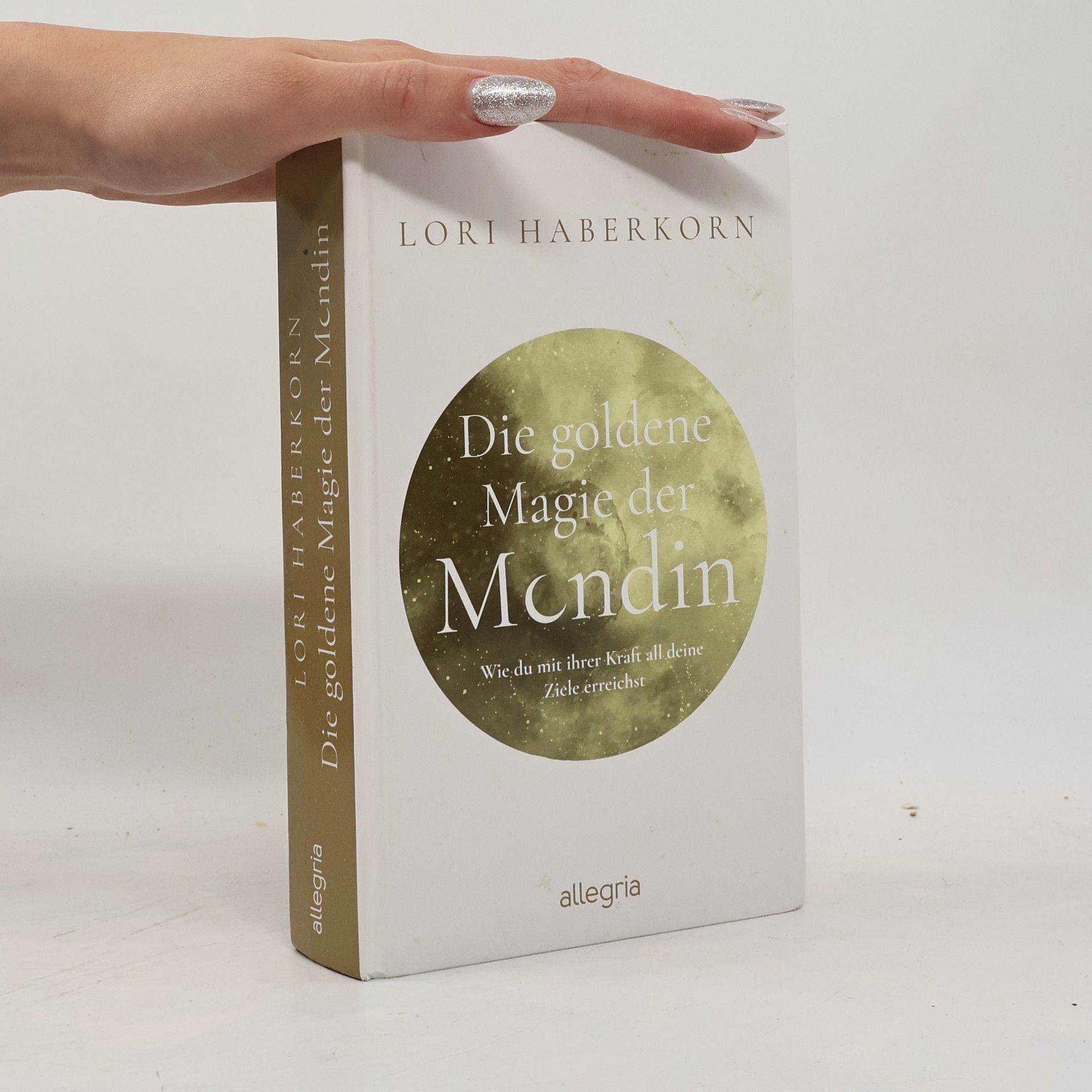 Lori Haberkorn Die goldene Magie der Mondin