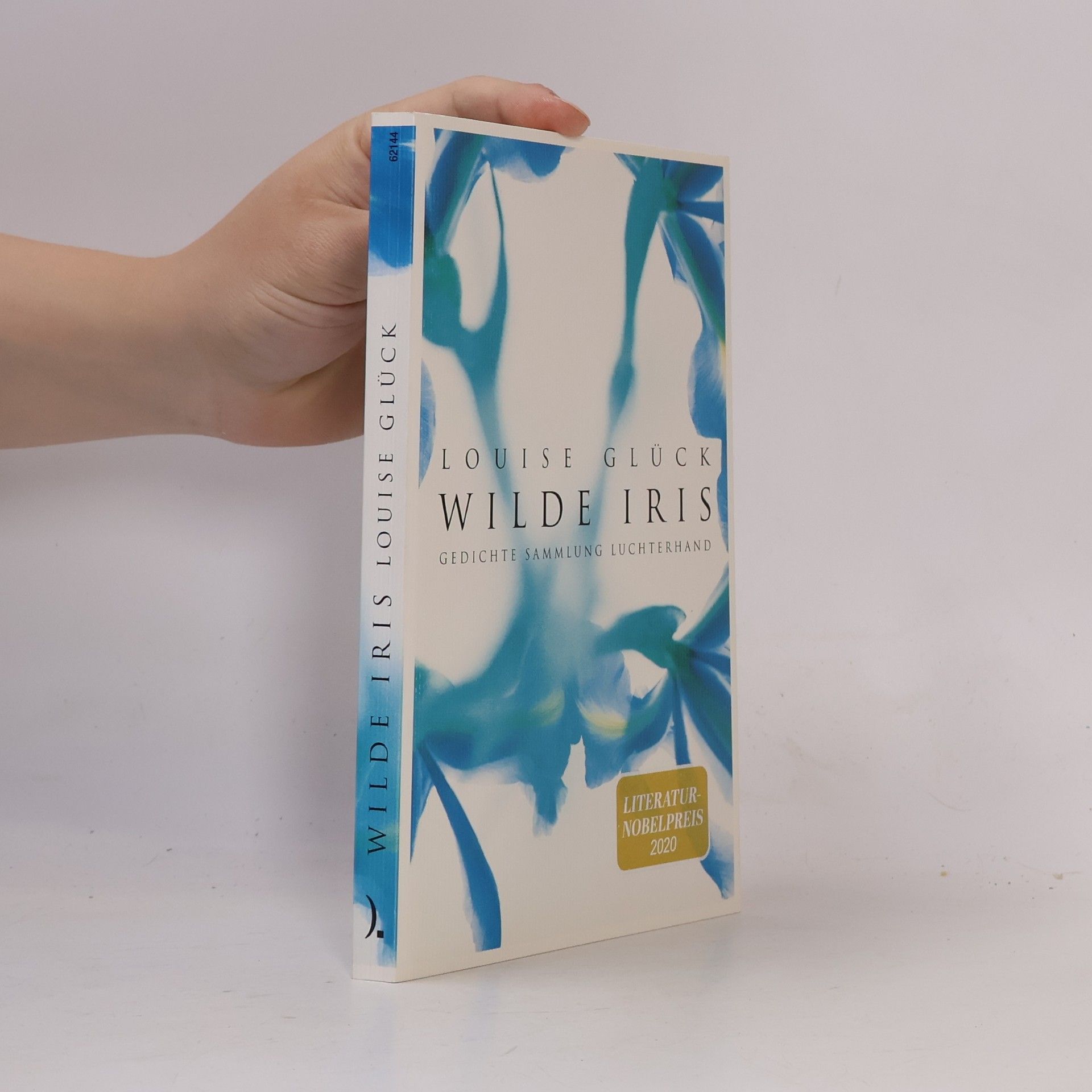 Louise Glück Wilde Iris