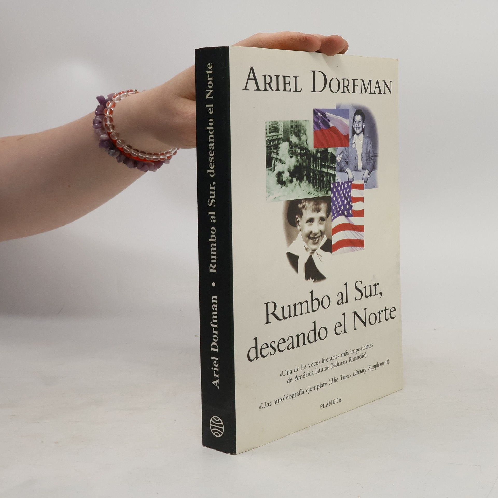 Ariel Dorfman Rumbo al sur, deseando el norte