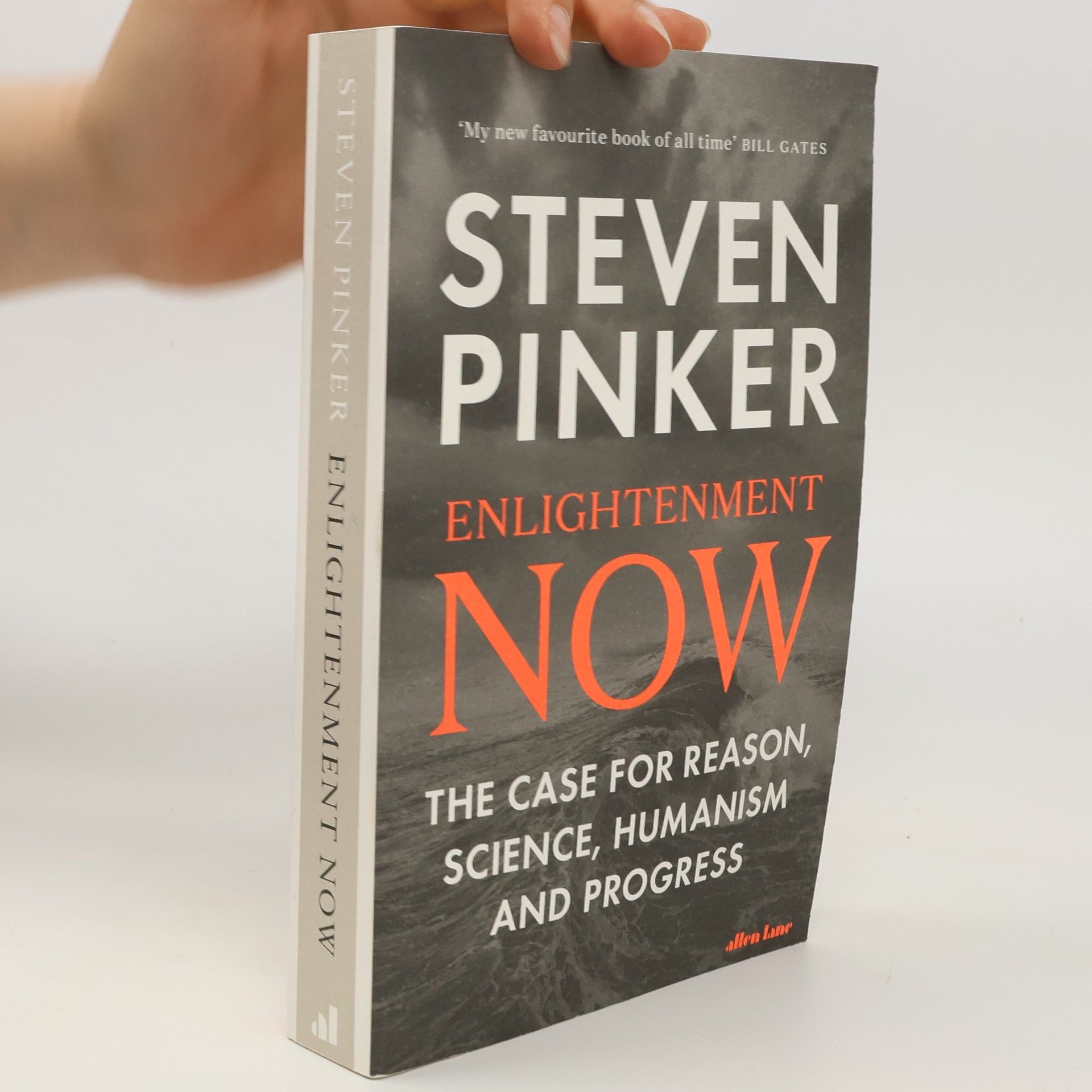 Steven Pinker Enlightenment now : the case for reason, science, humanism, and progress