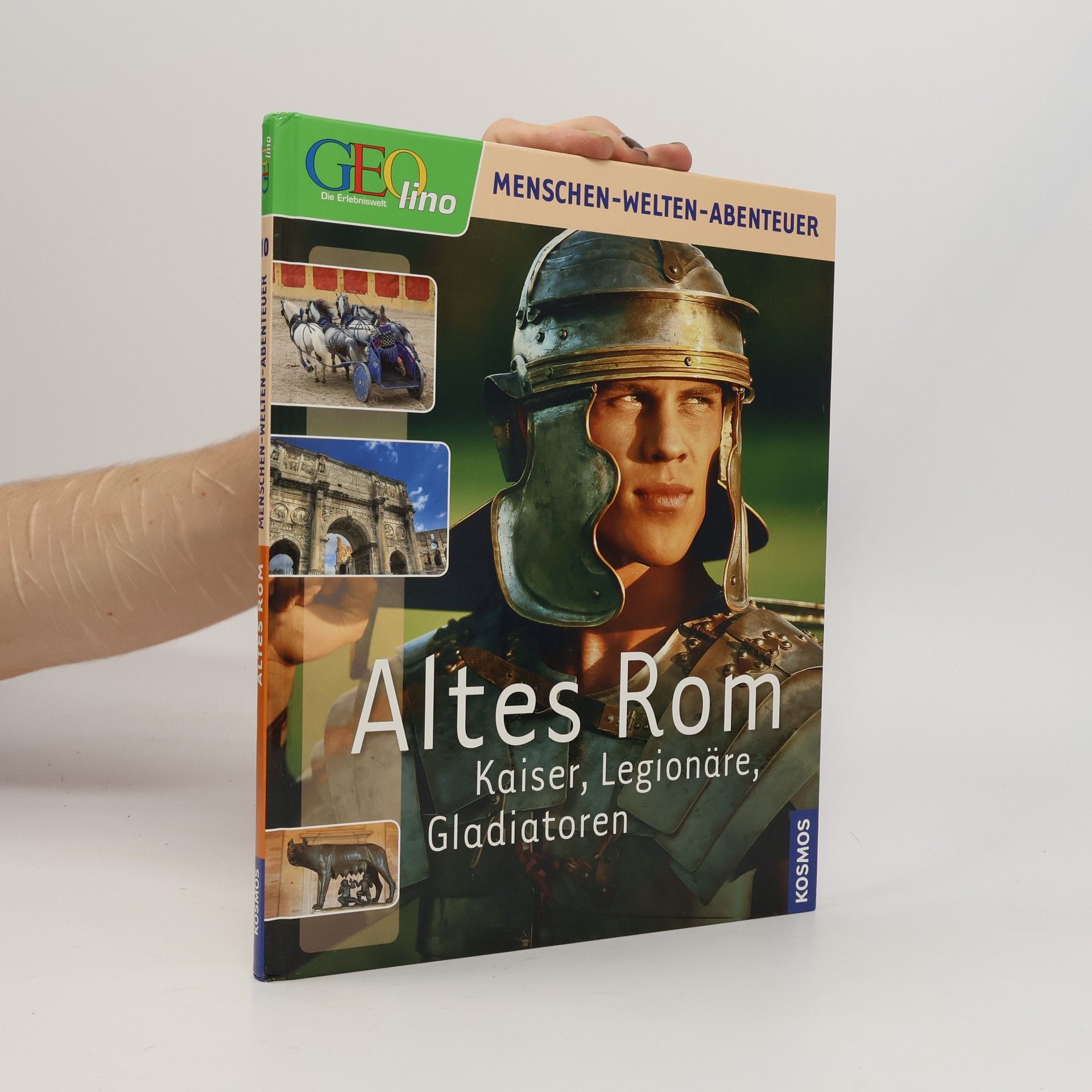 GEOlino: Menschen-Welten-Abenteuer - 10: Altes Rom
