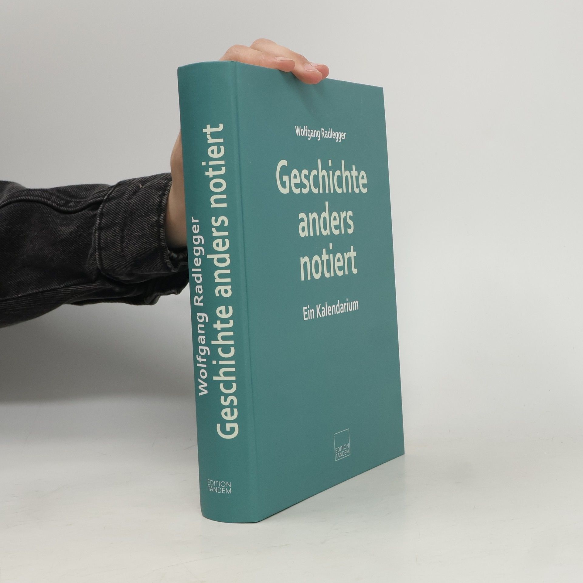 Wolfgang Radlegger Geschichte anders notiert