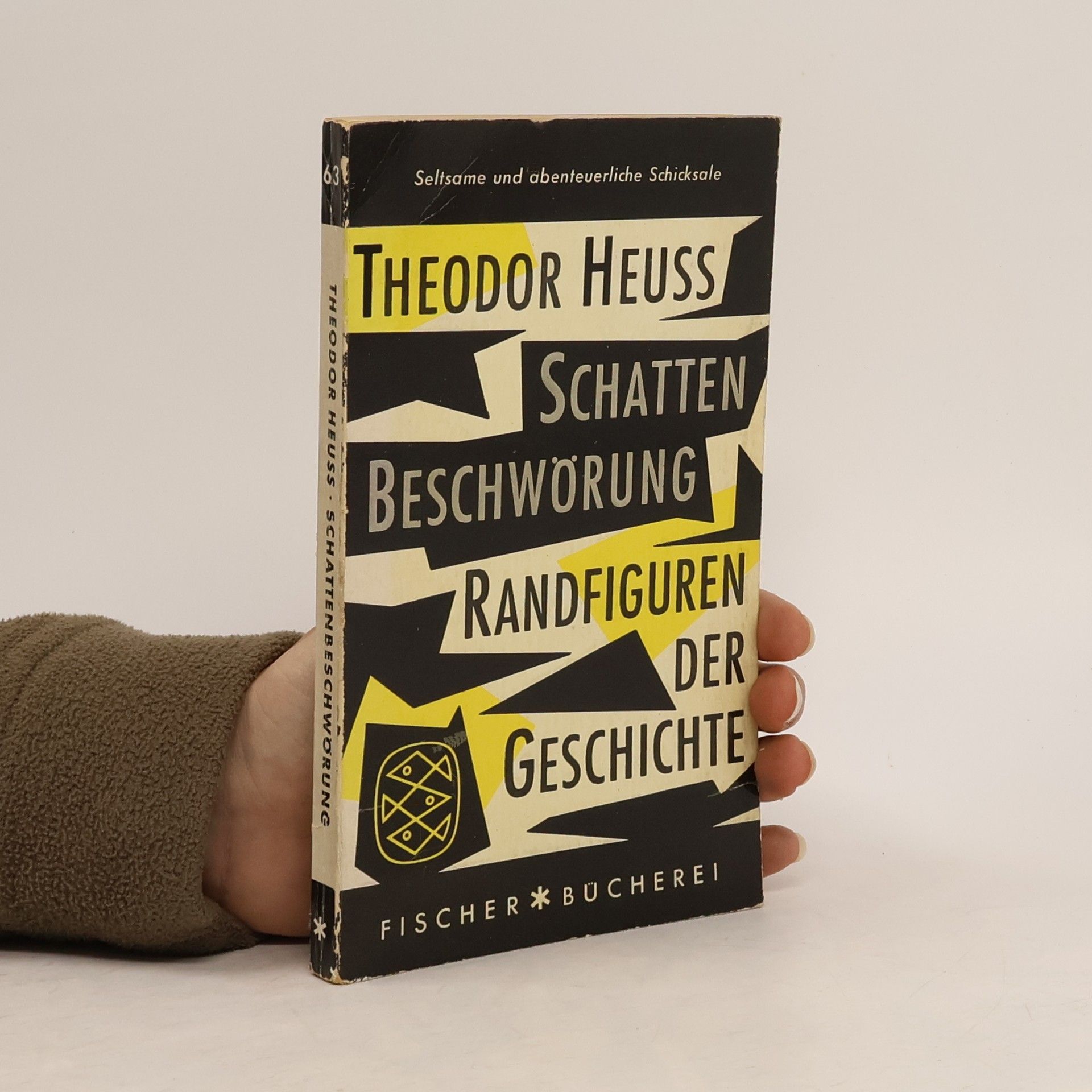 Theodor Heuss Schattenbeschwörung. Randfiguren der Geschichte