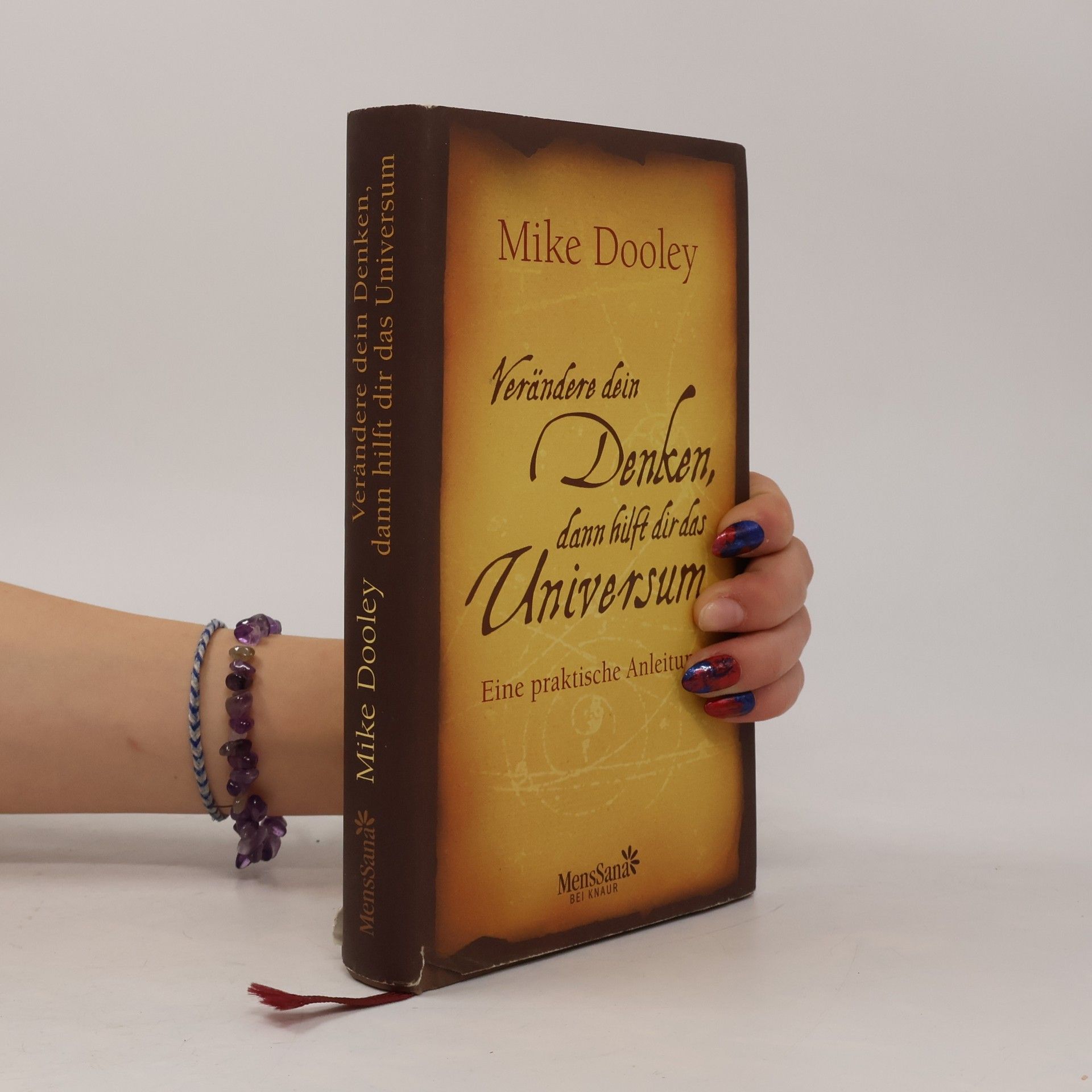 Mike Dooley Verändere dein Denken, dann hilft dir das Universum